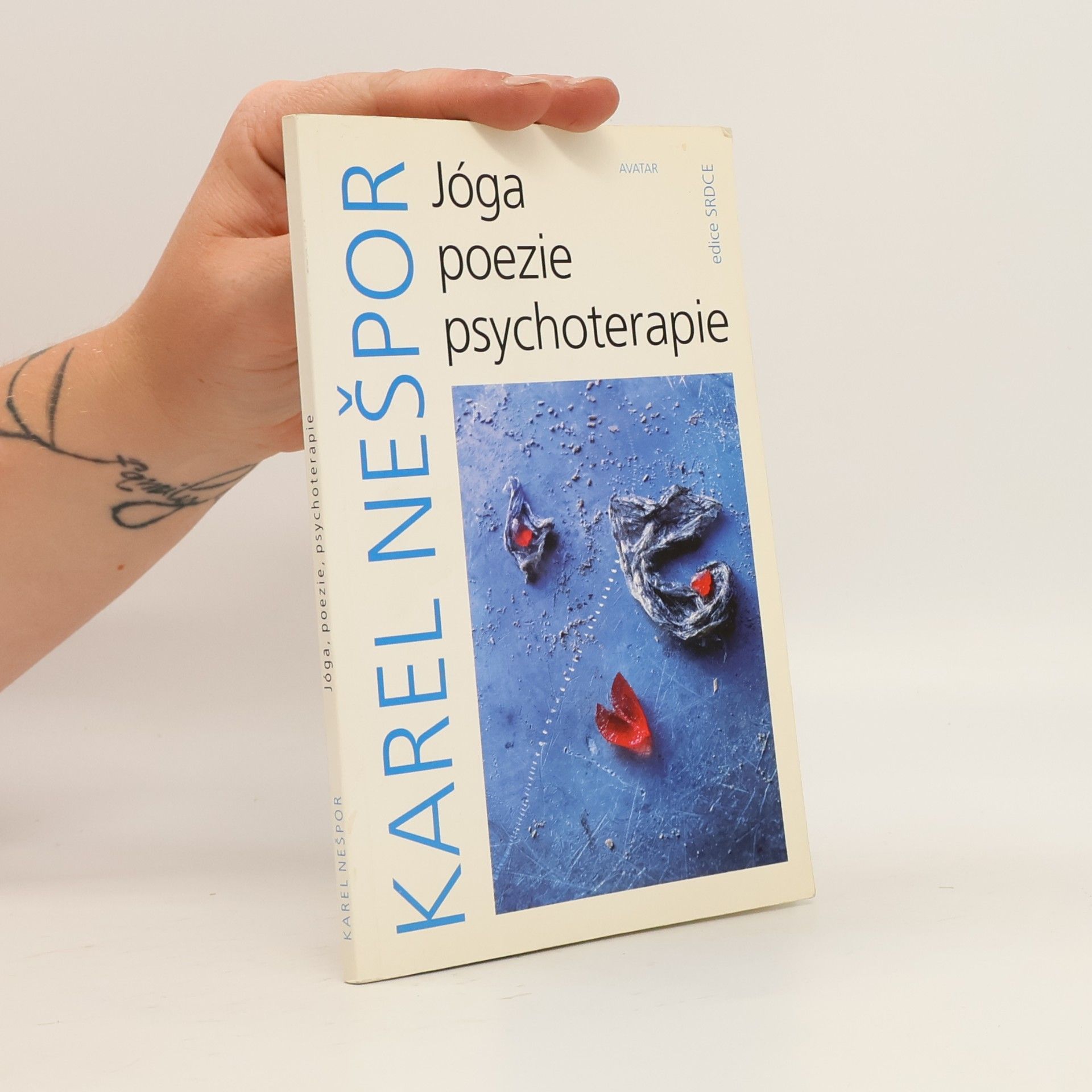 Karel Nešpor Jóga, poezie, psychoterapie