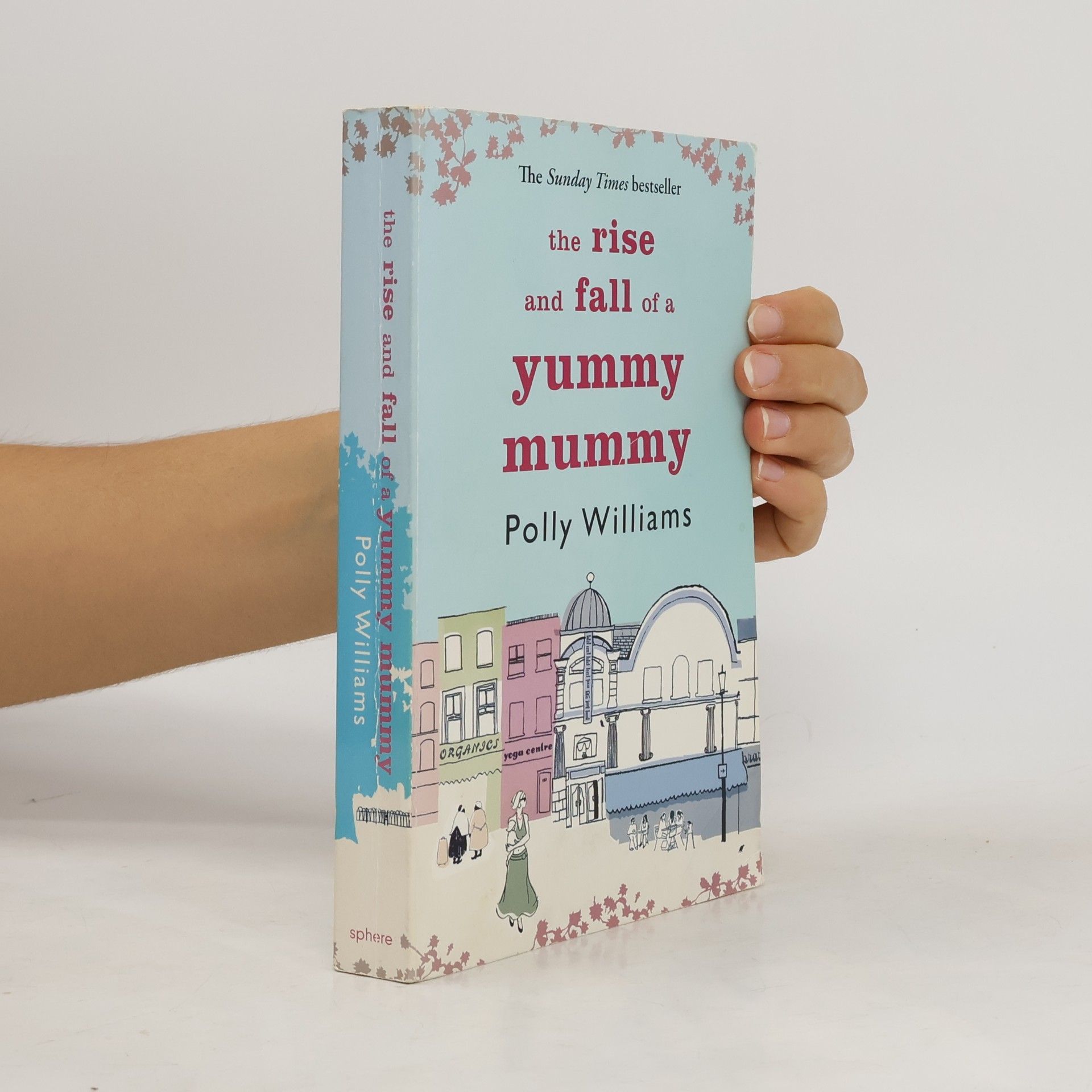Polly Williams The rise and fall of a yummy mummy