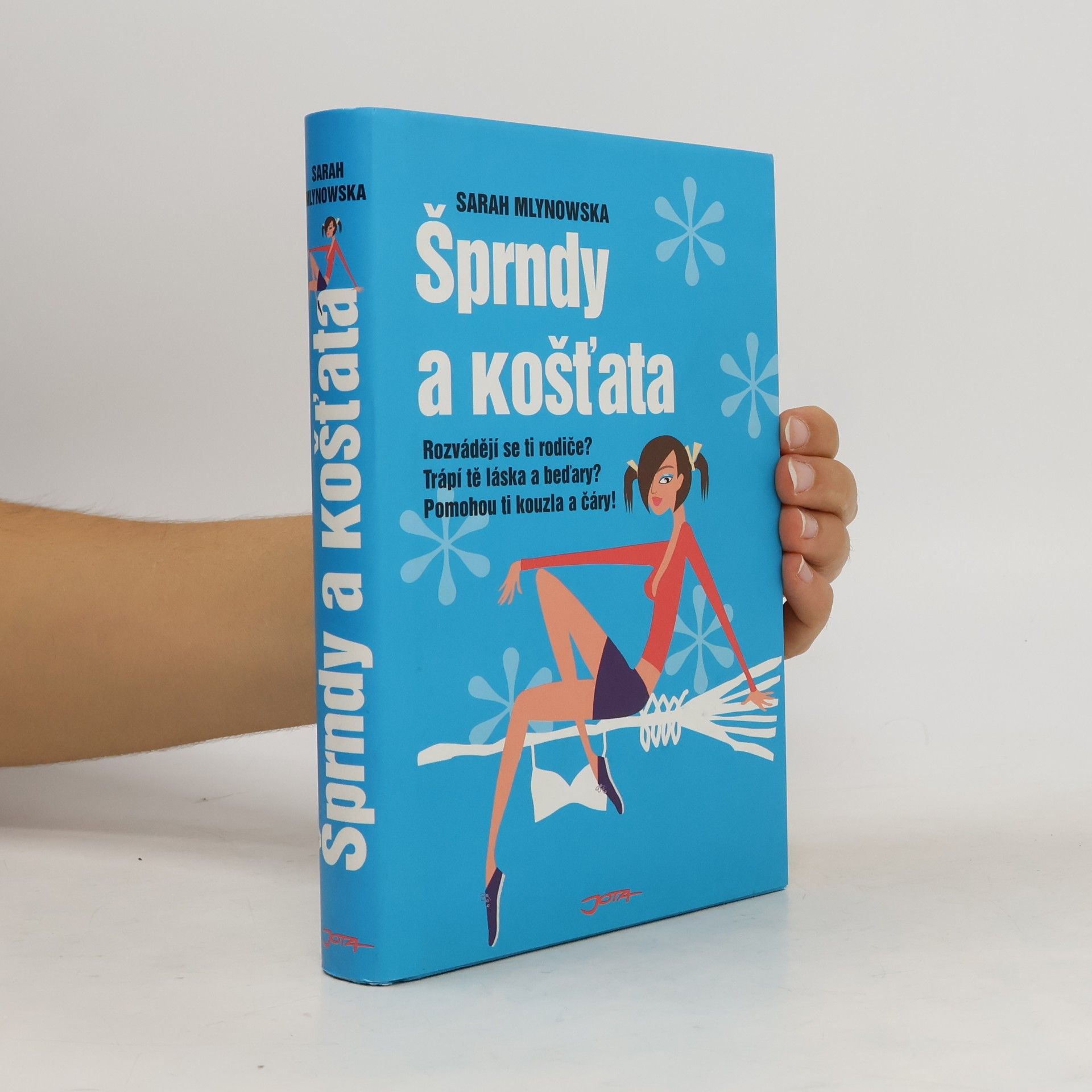 Sarah Mlynowski Šprndy a košťata