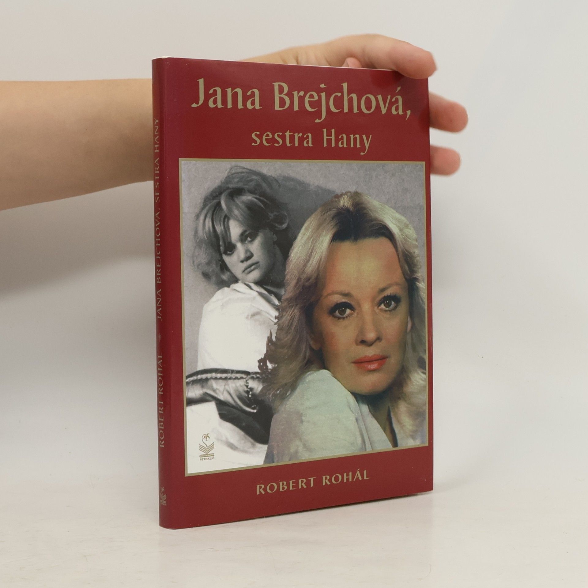 Robert Rohál Jana Brejchová, sestra Hany