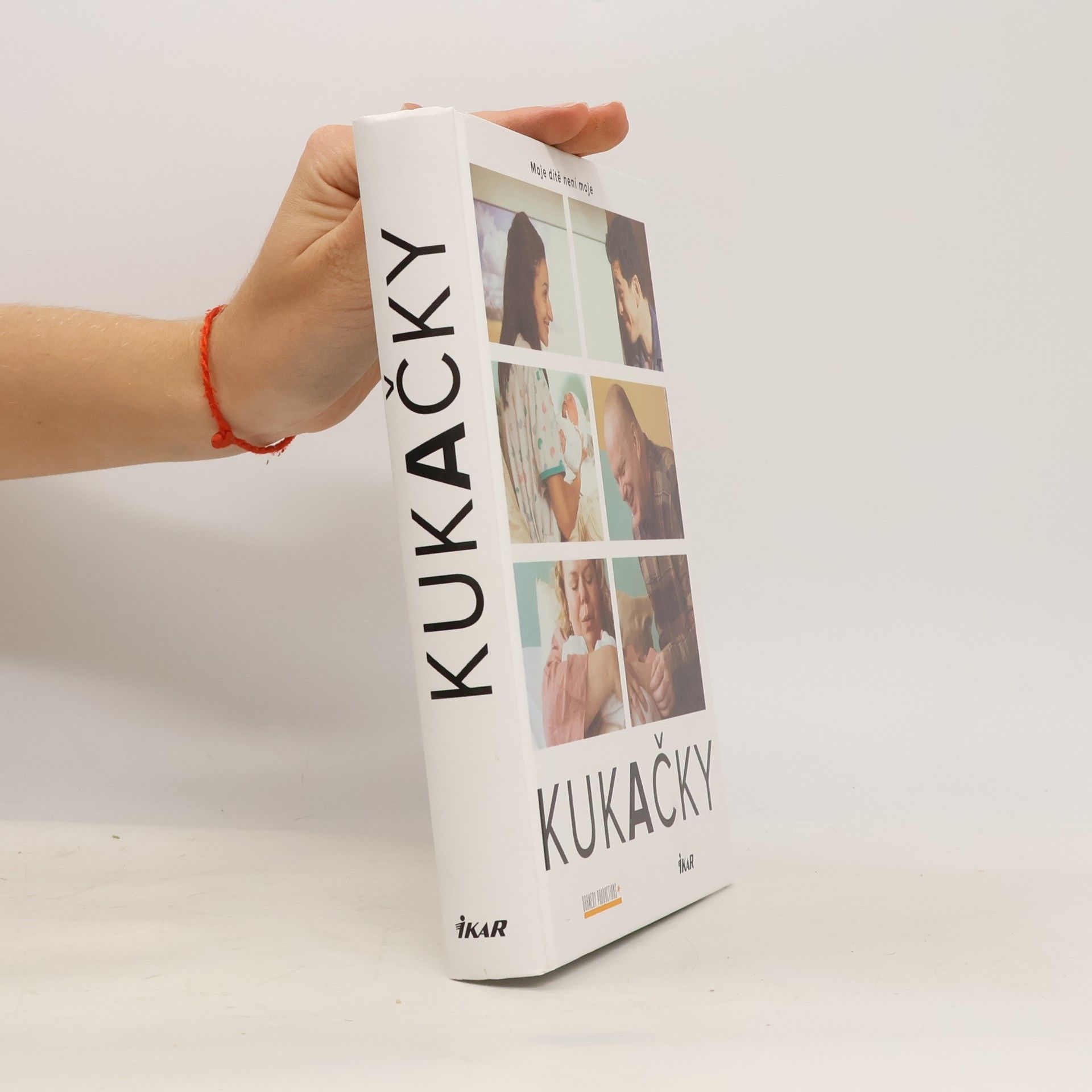 Kateřina Šizlingová Kukačky – Moje dítě není moje
