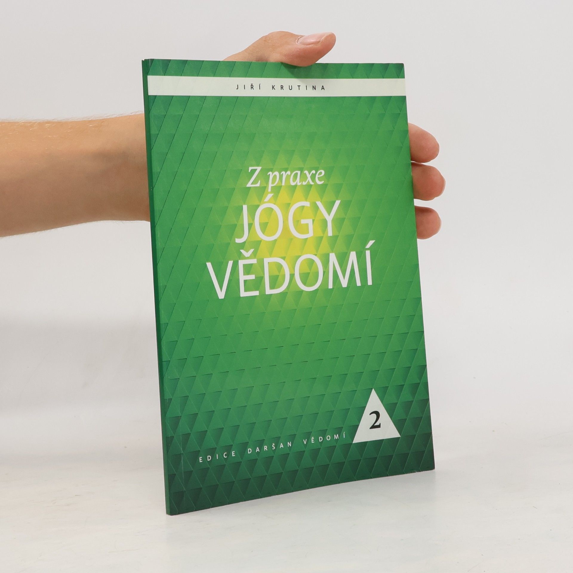 Jiří Krutina Z praxe jógy vědomí
