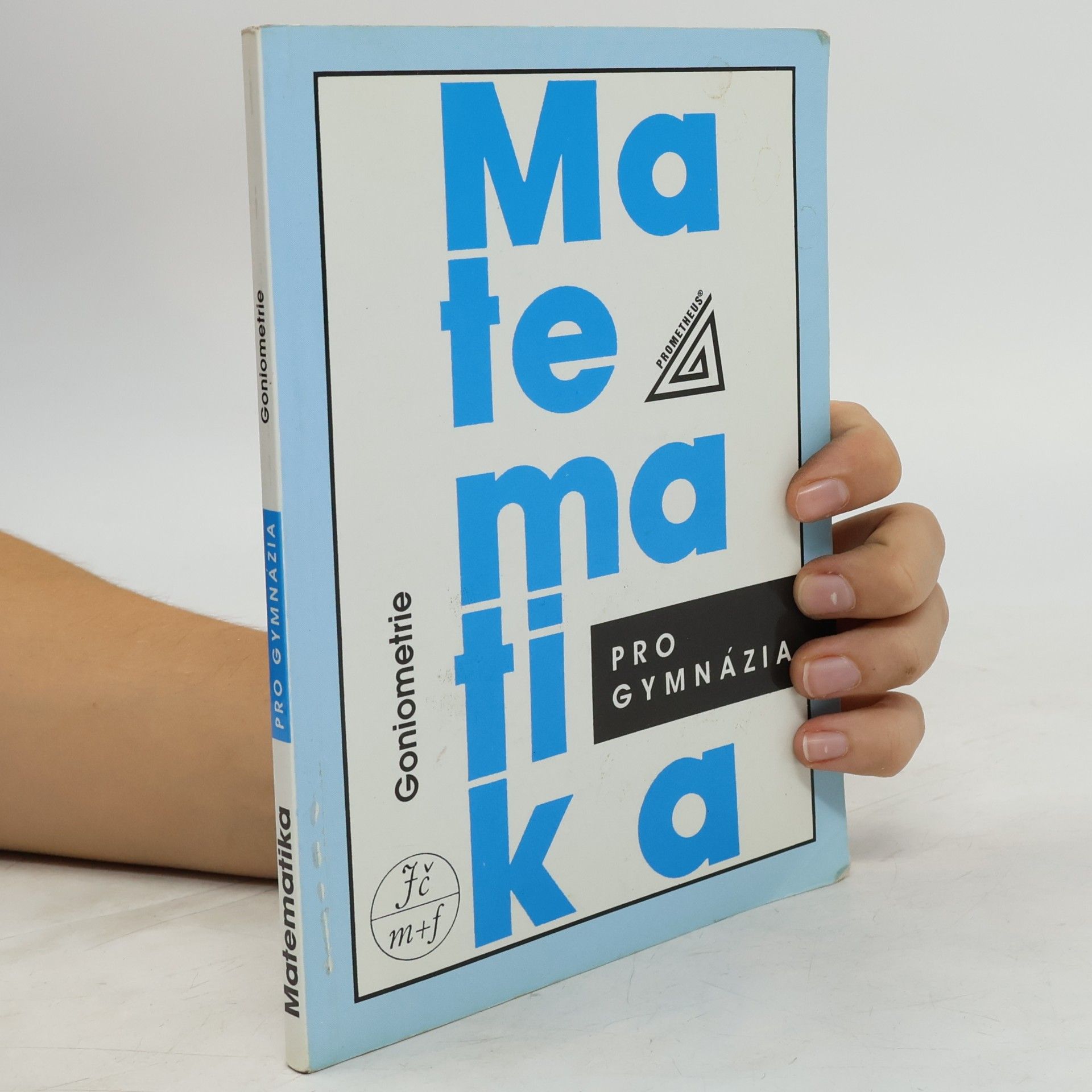 Oldřich Odvárko Matematika pro gymnázia: goniometrie