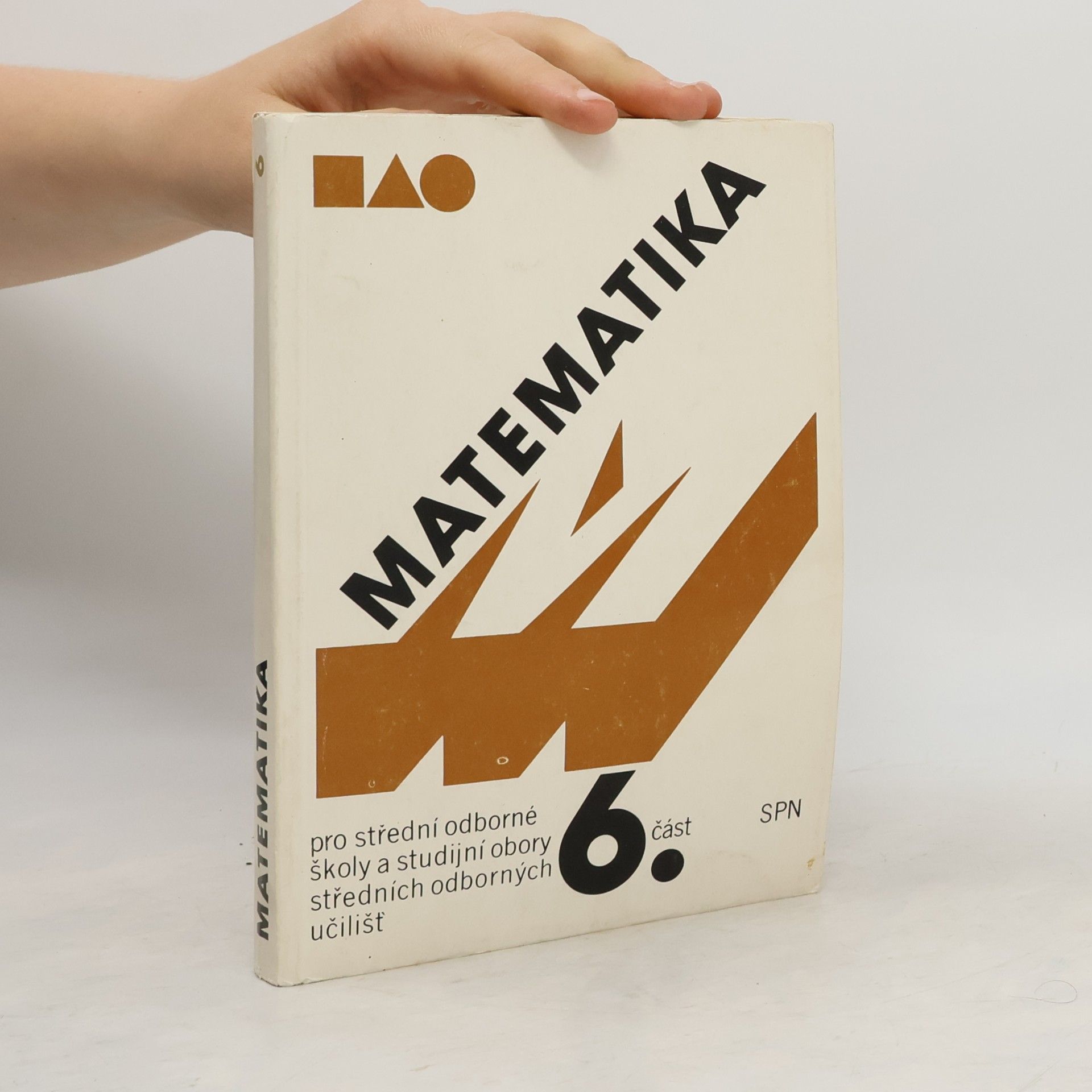 Kolektiv autorů Matematika pro SOŠ a studijní obory SOU 6. část