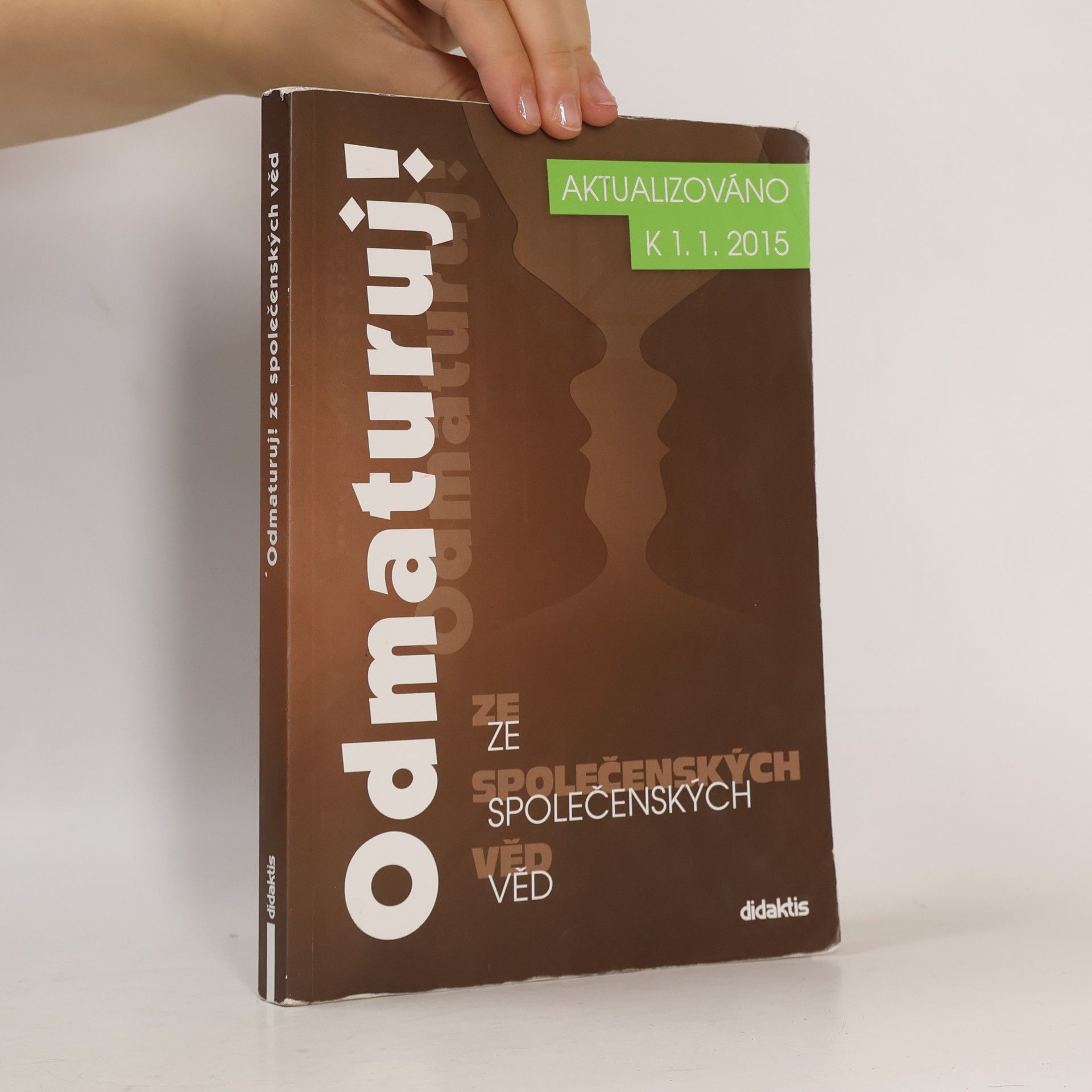 Kolektiv autorů Odmaturuj! ze společenských věd