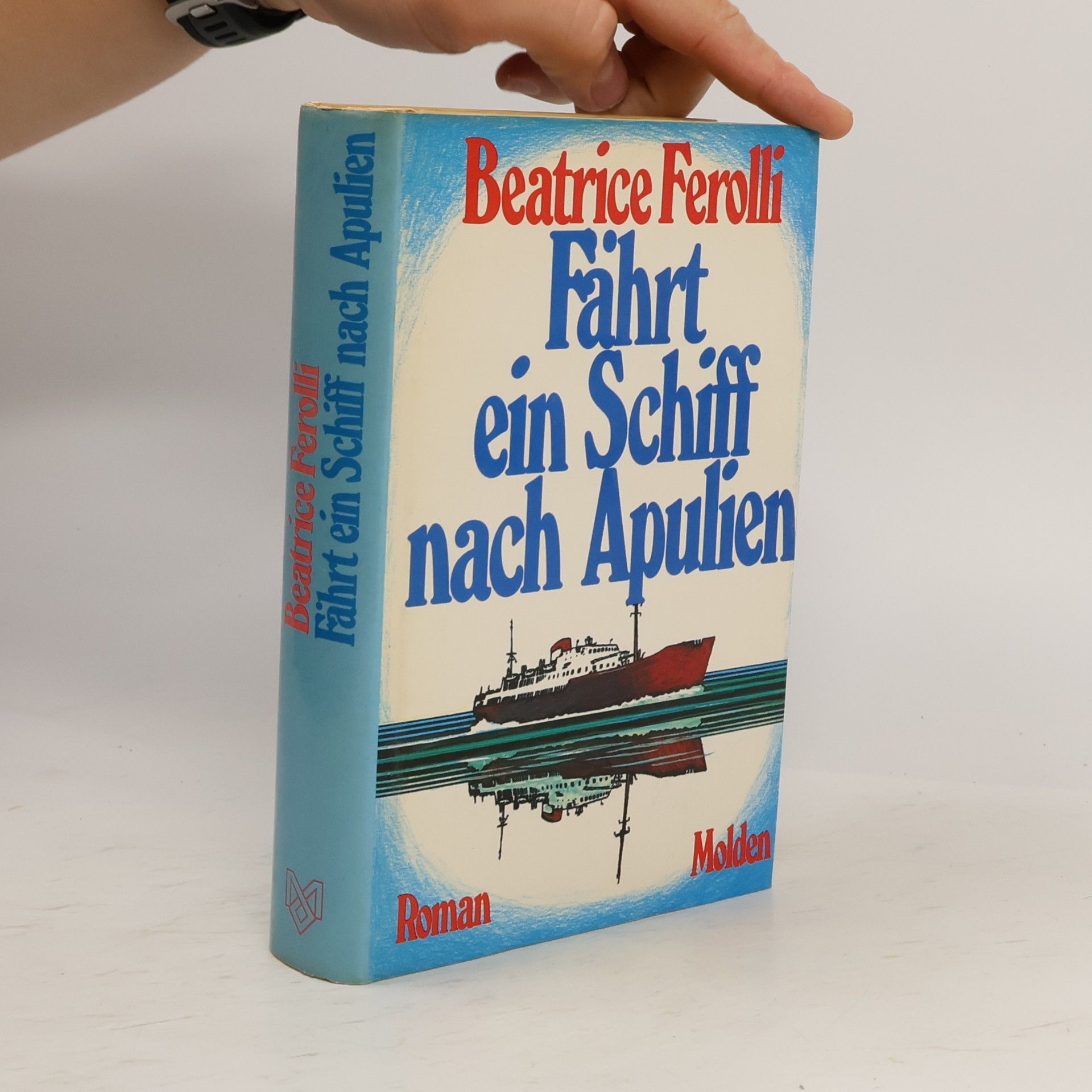 Beatrice Ferolli Fährt ein Schiff nach Apulien