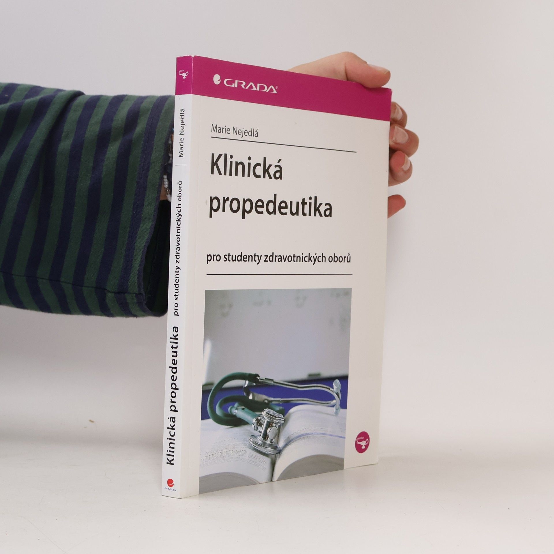 Marie Nejedlá Klinická propedeutika pro studenty zdravotnických oborů