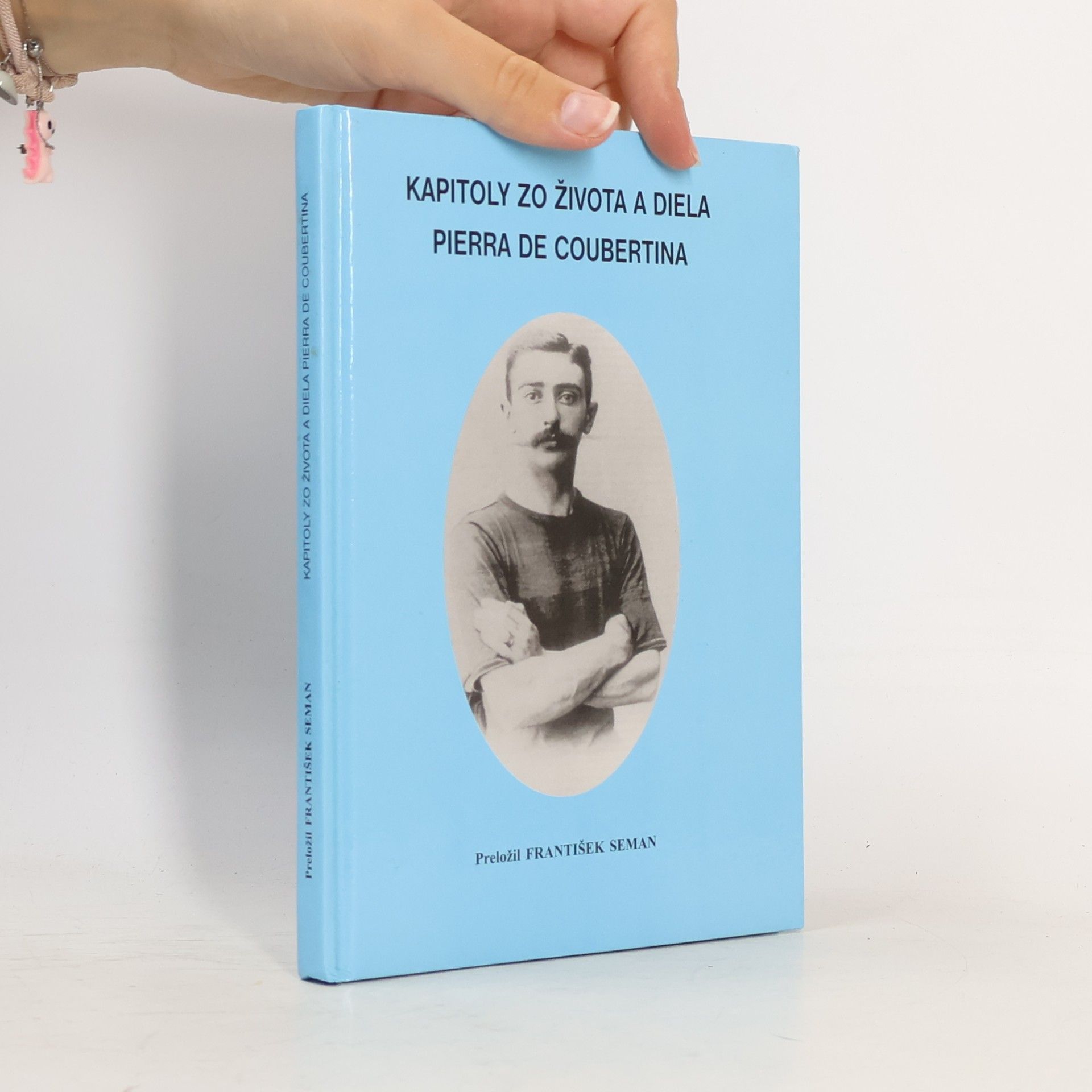 František Seman Kapitoly zo života a diela Pierra de Coubertina