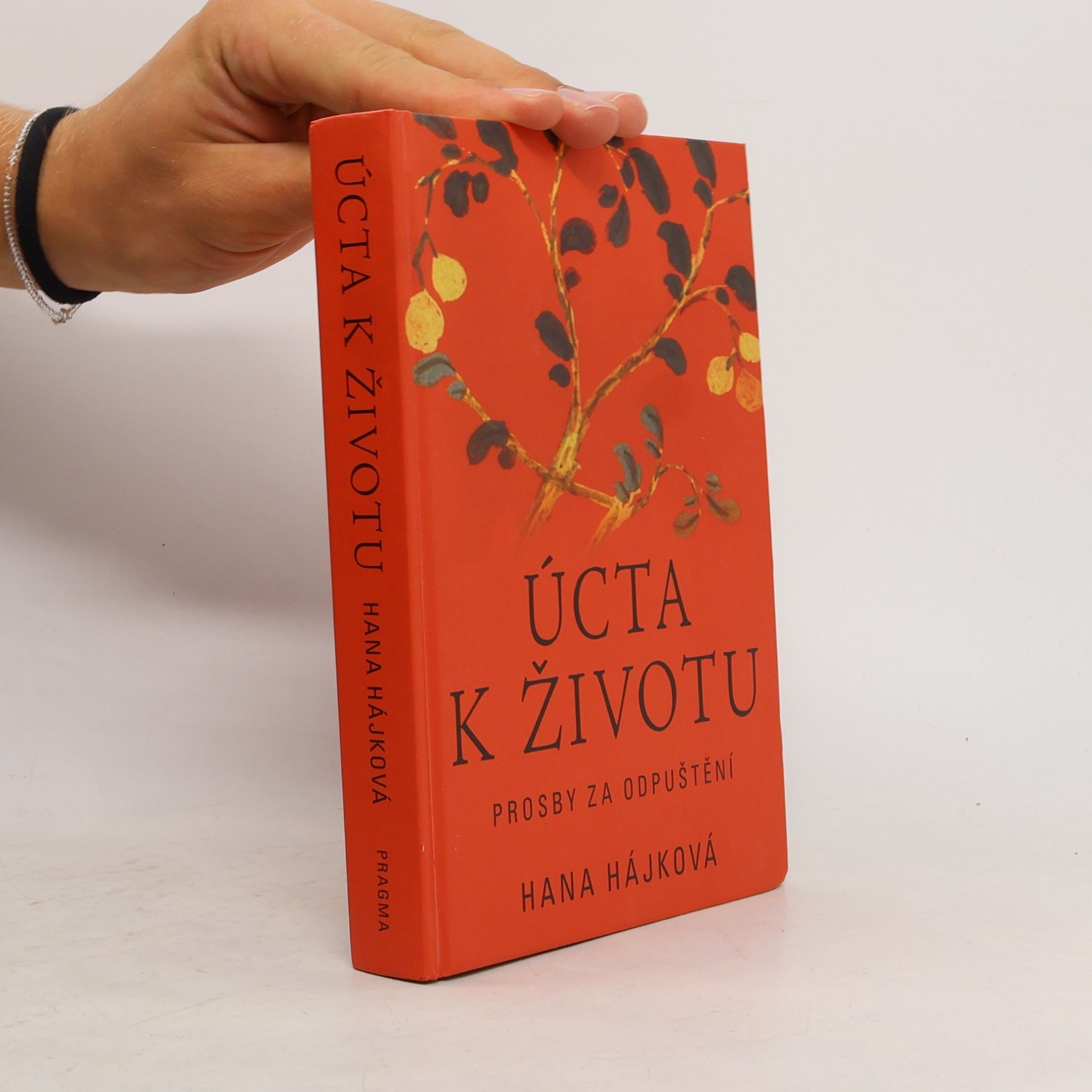 Hana Hájková Úcta k životu