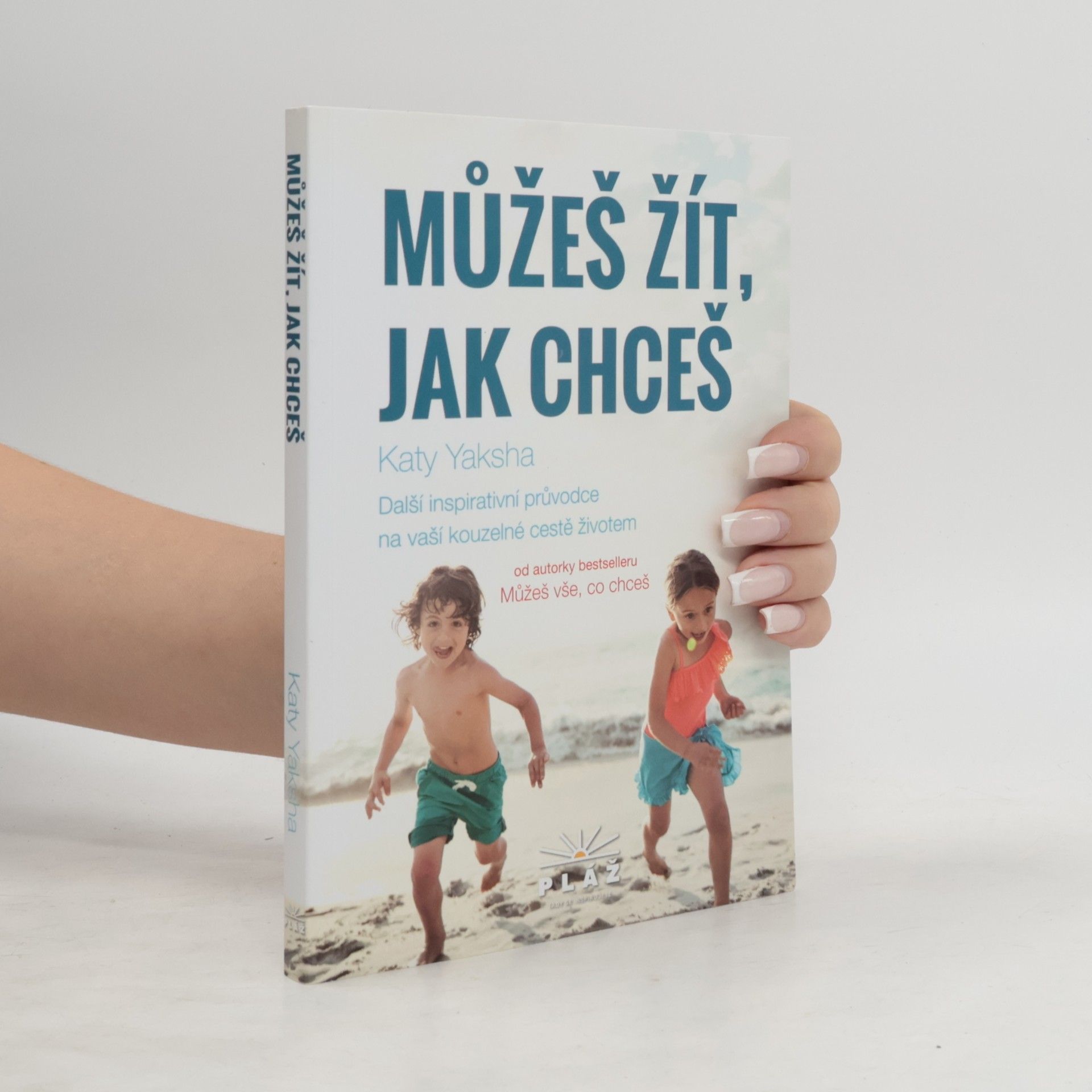Katy Yaksha Můžeš žít, jak chceš