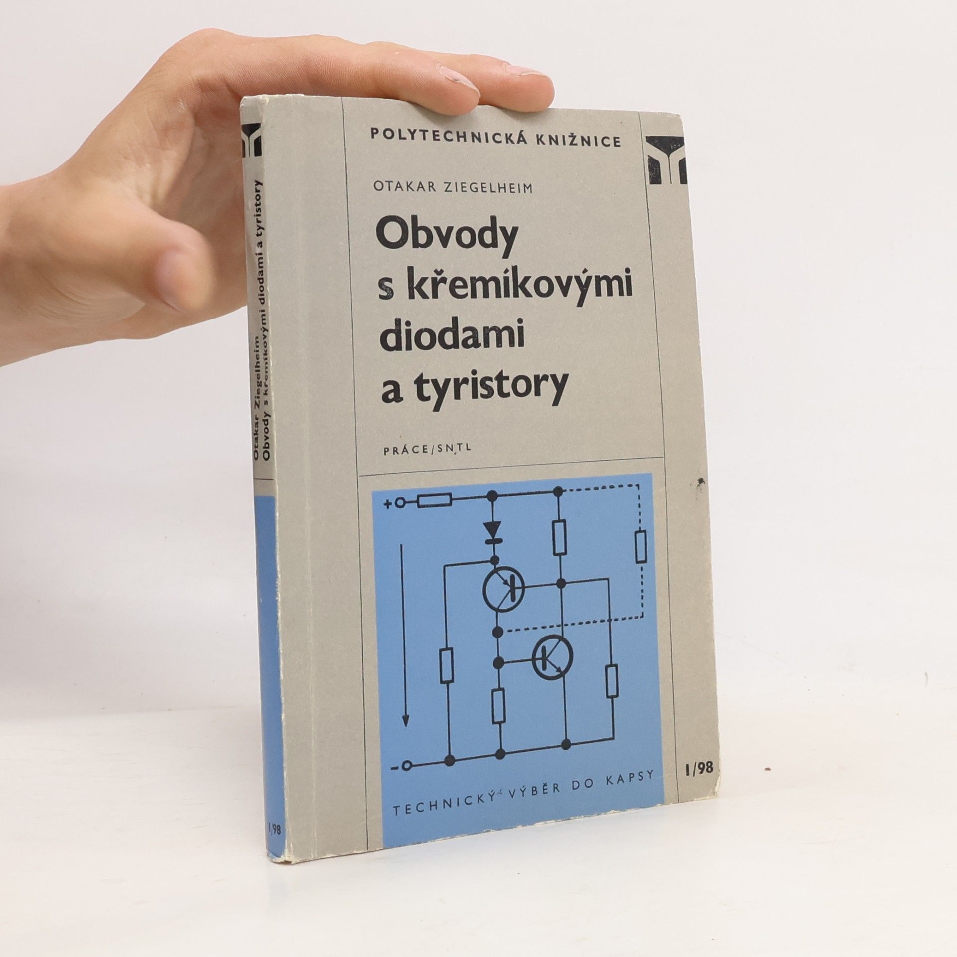 Otakar Ziegelheim Obvody s křemíkovými diodami a tyristory