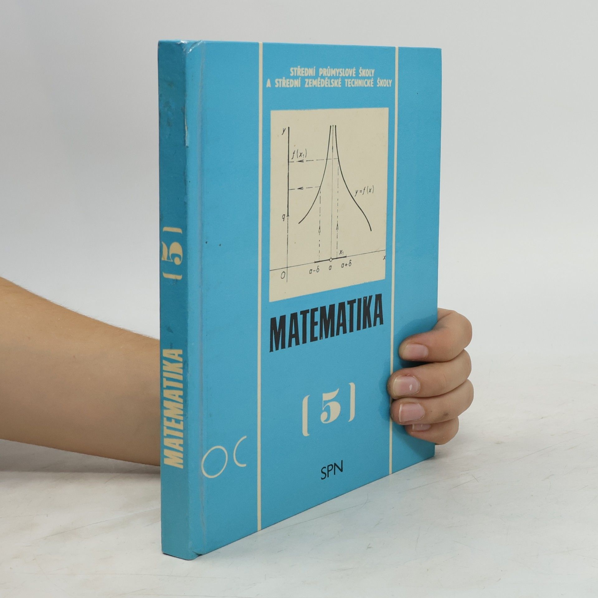 Various authors Matematika 5 pro střední průmyslové školy a střední zemědělské technické školy