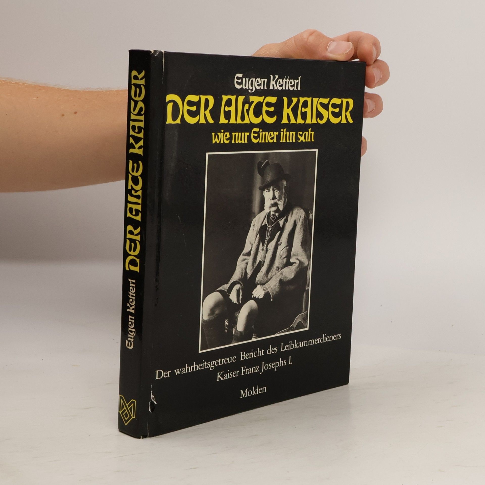 Eugen Ketterl Der alte Kaiser