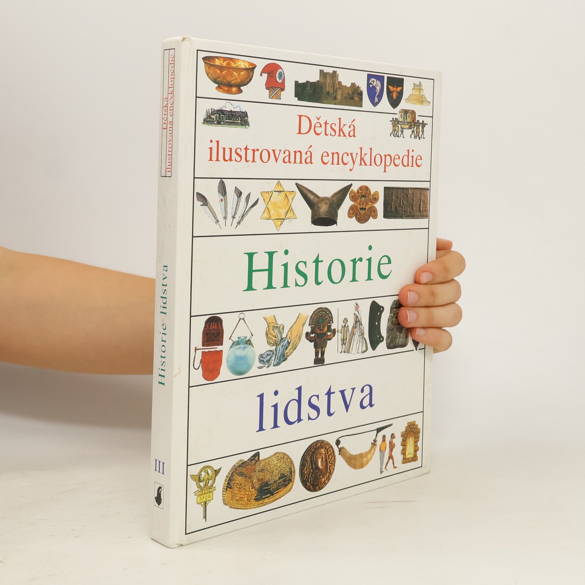 Vlasta Hesounová Dětská ilustrovaná encyklopedie. III, Historie lidstva