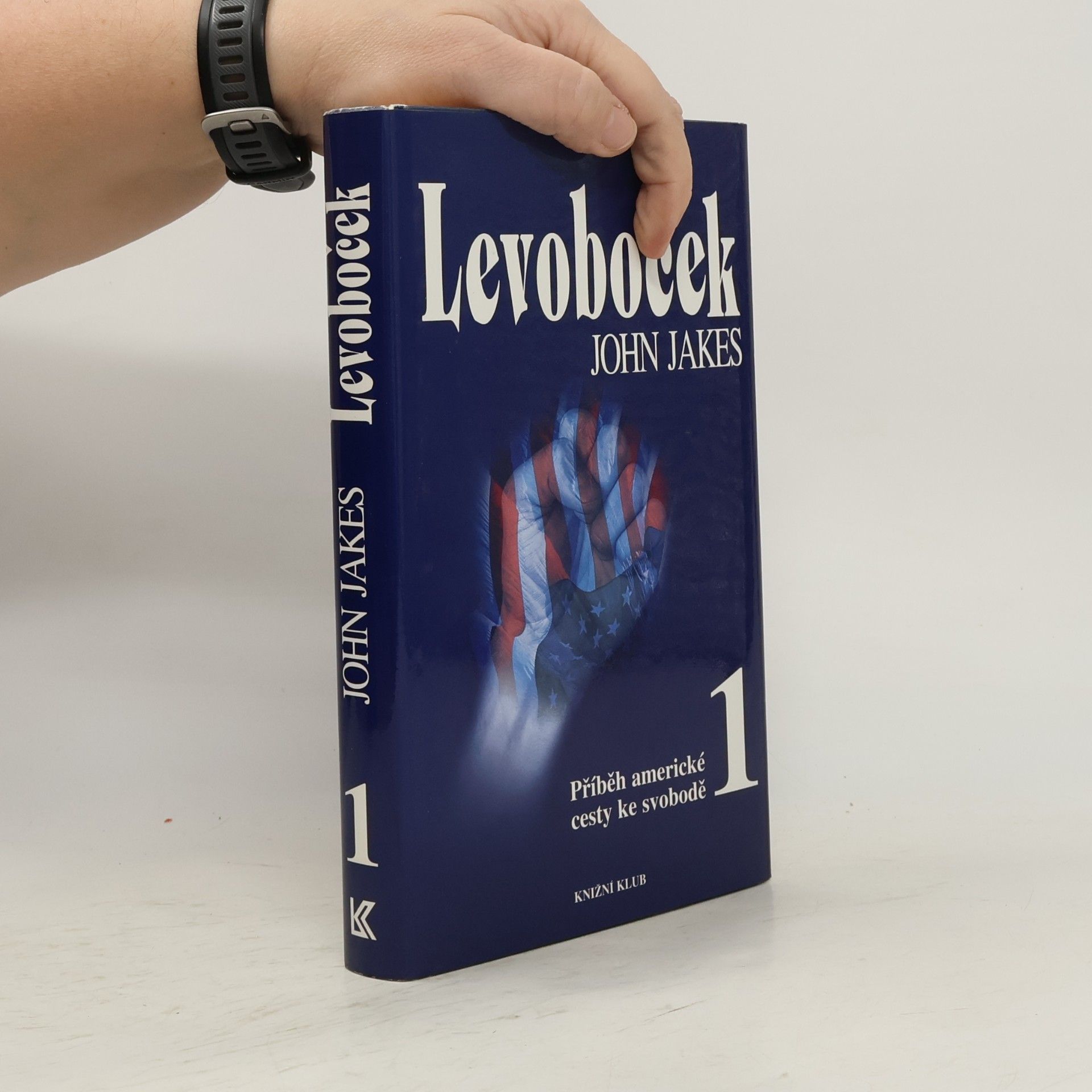 John Jakes Příběh americké cesty ke svobodě 1. Levoboček