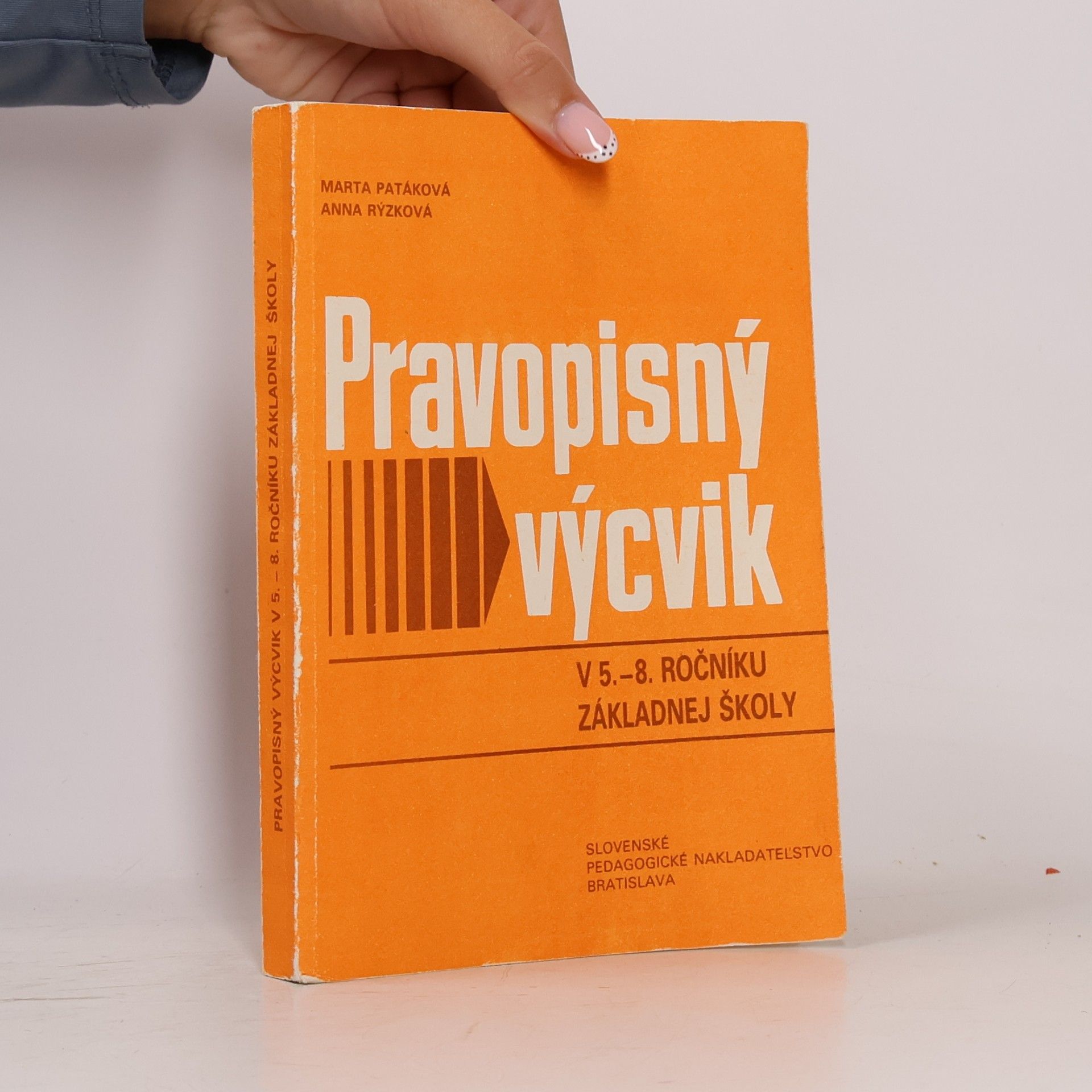 Marta Patáková Pravopisný výcvik v 5. - 8. ročníku základnej školy