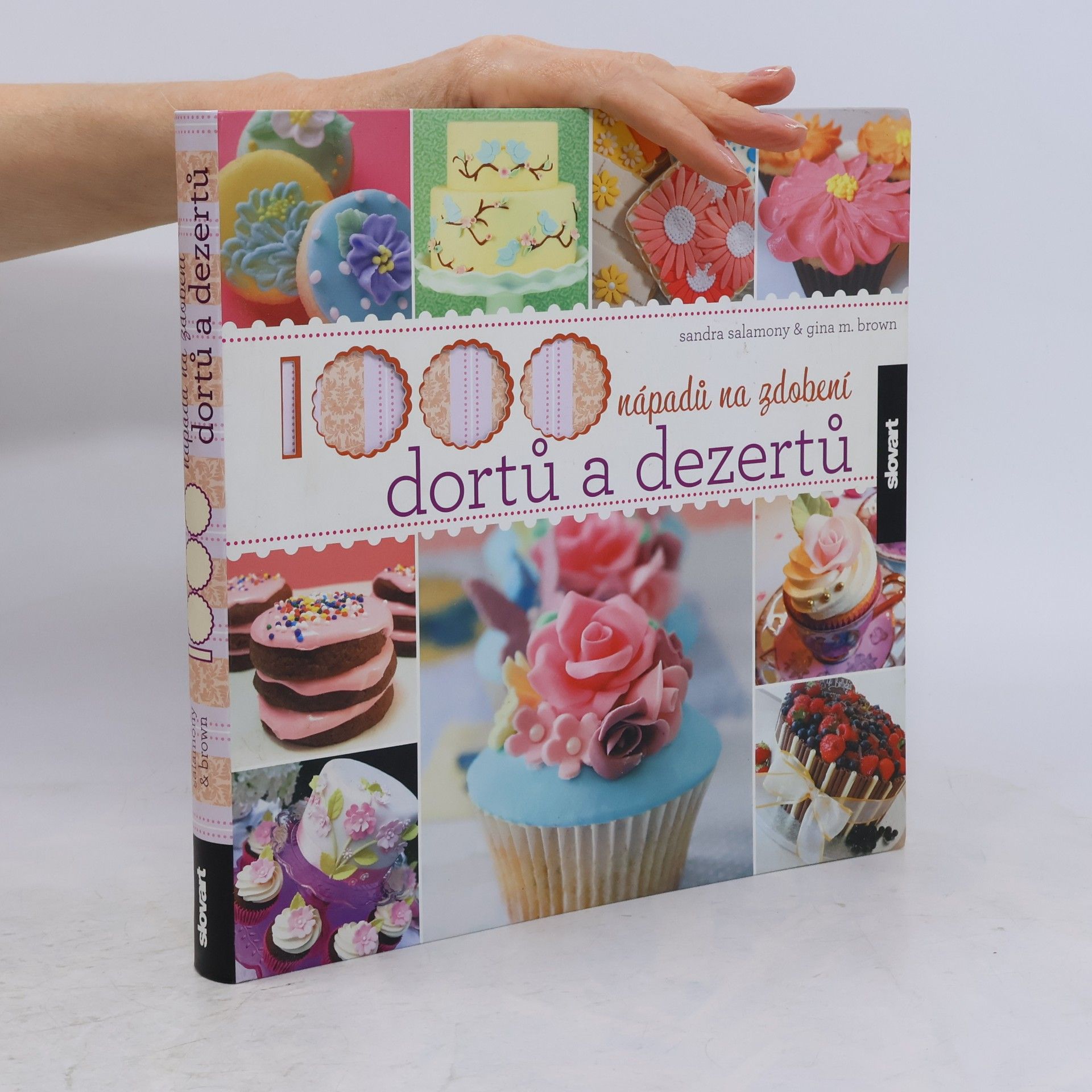 Gina M. Brown 1000 nápadů na zdobení dortů a dezertů