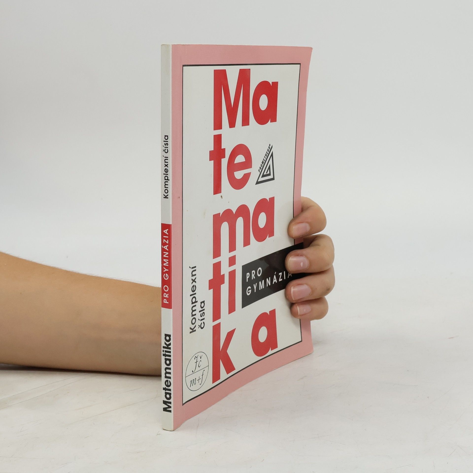 Emil Calda Matematika pro gymnázia. Komplexní čísla