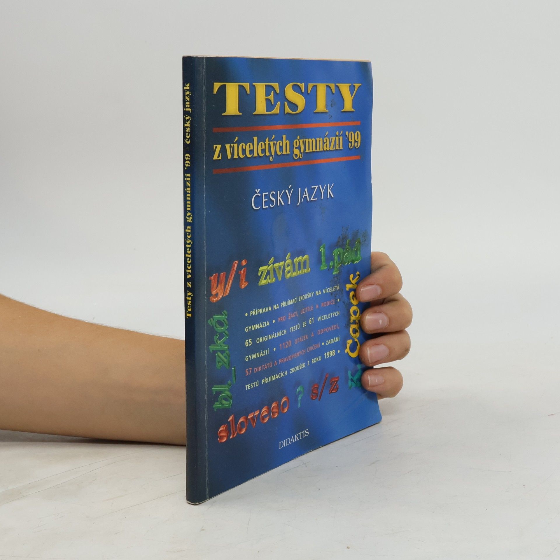 Kolektiv autorů Testy z víceletých gymnázií ´99. Český jazyk