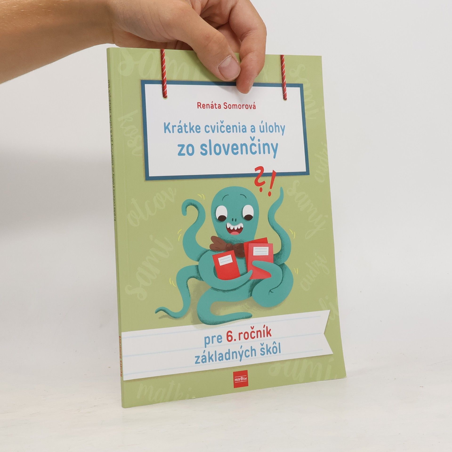 Somorová, Renáta Krátke cvičenia a úlohy zo slovenčiny pre 6. ročník základných škôl