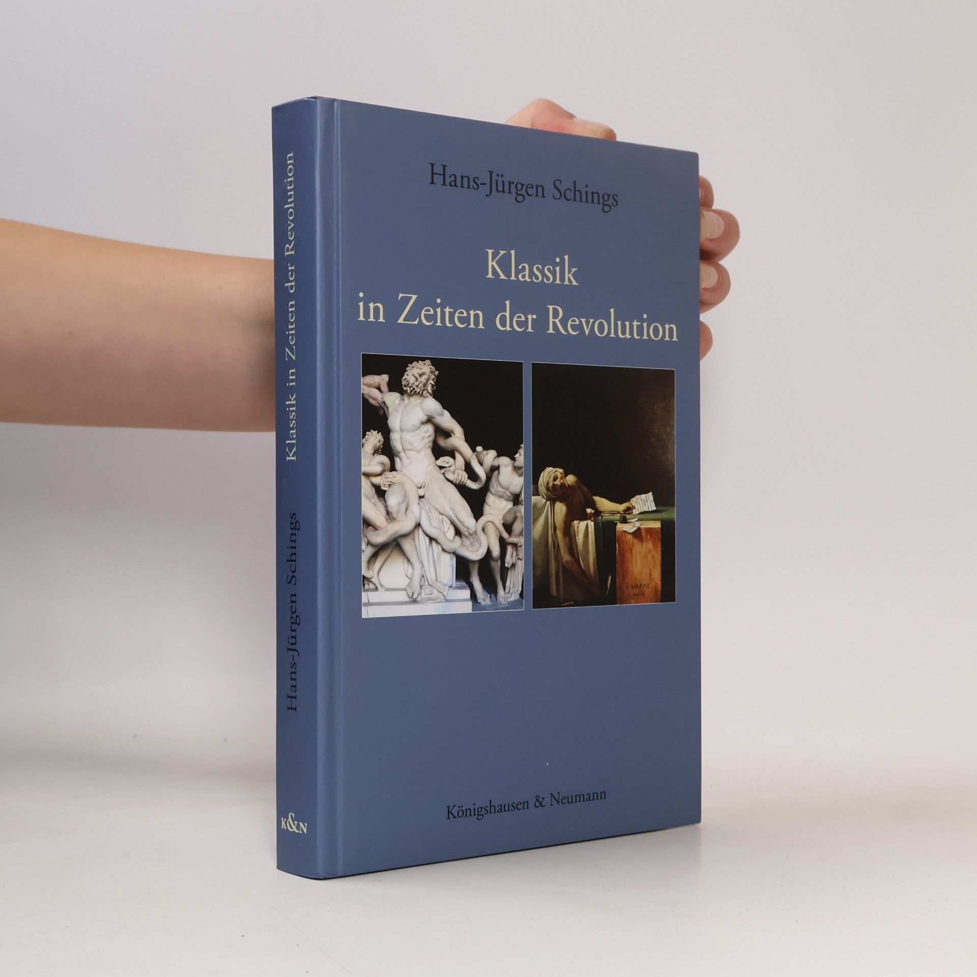 Hans-Jürgen Schings Klassik in Zeiten der Revolution