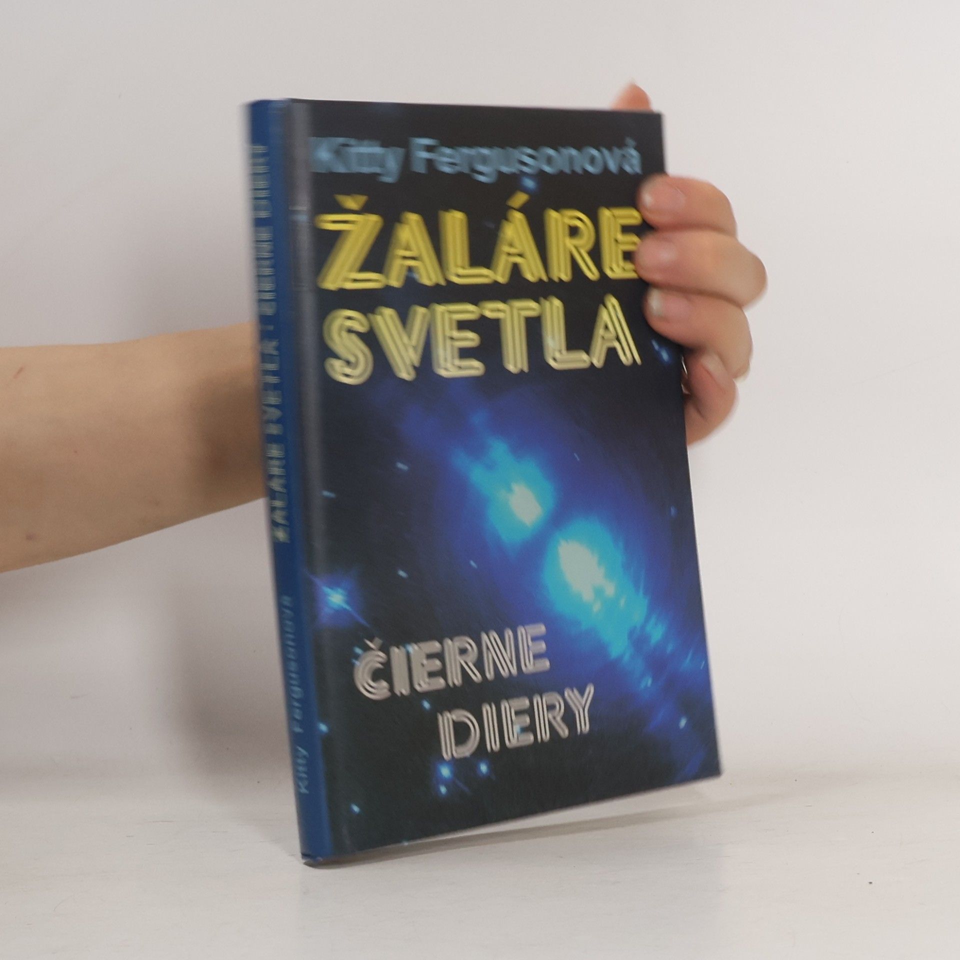 Kitty Ferguson Žaláre svetla - Čierne diery