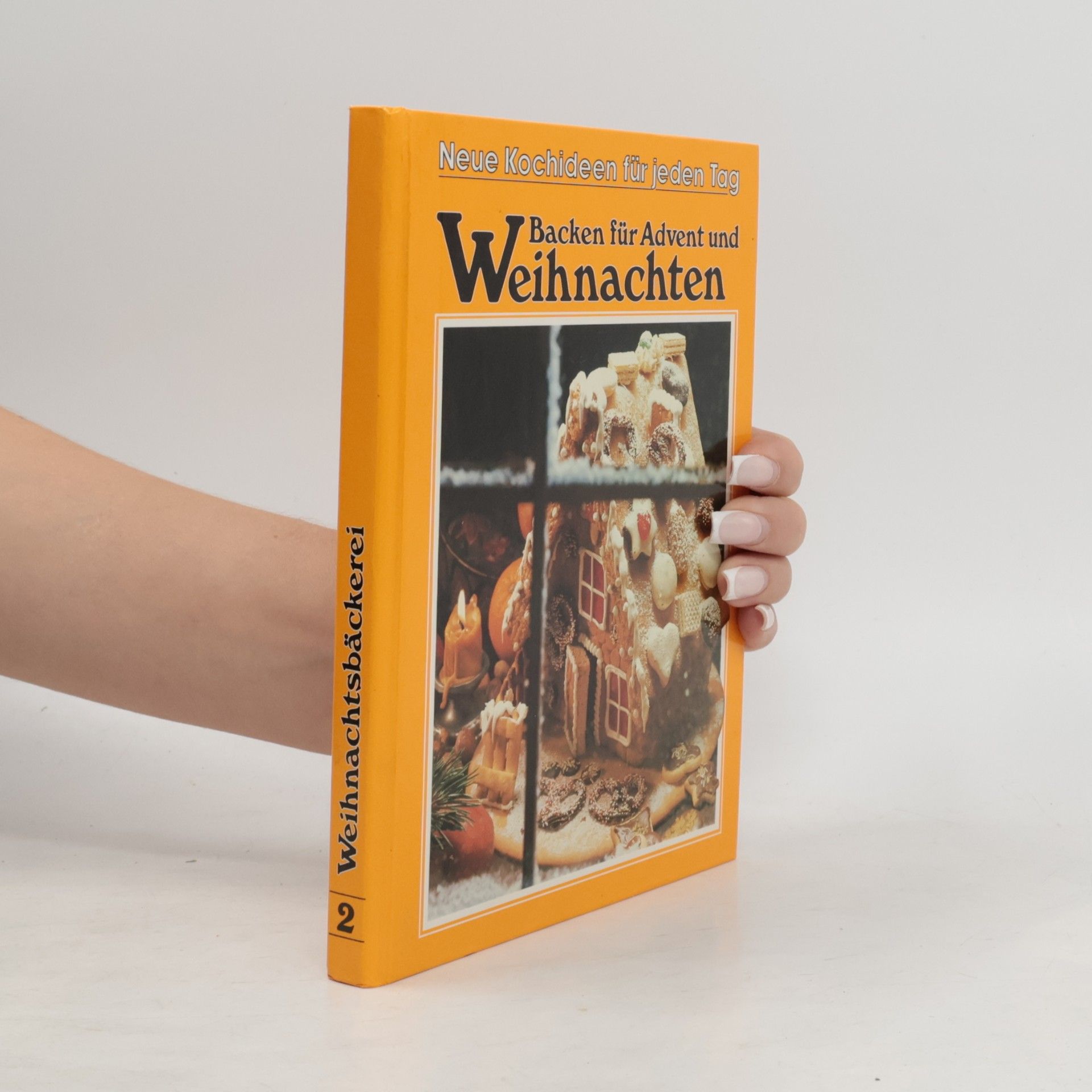 Various authors Neue Kochideen für jeden Tag: Backen für Advent und Weihnachten 2