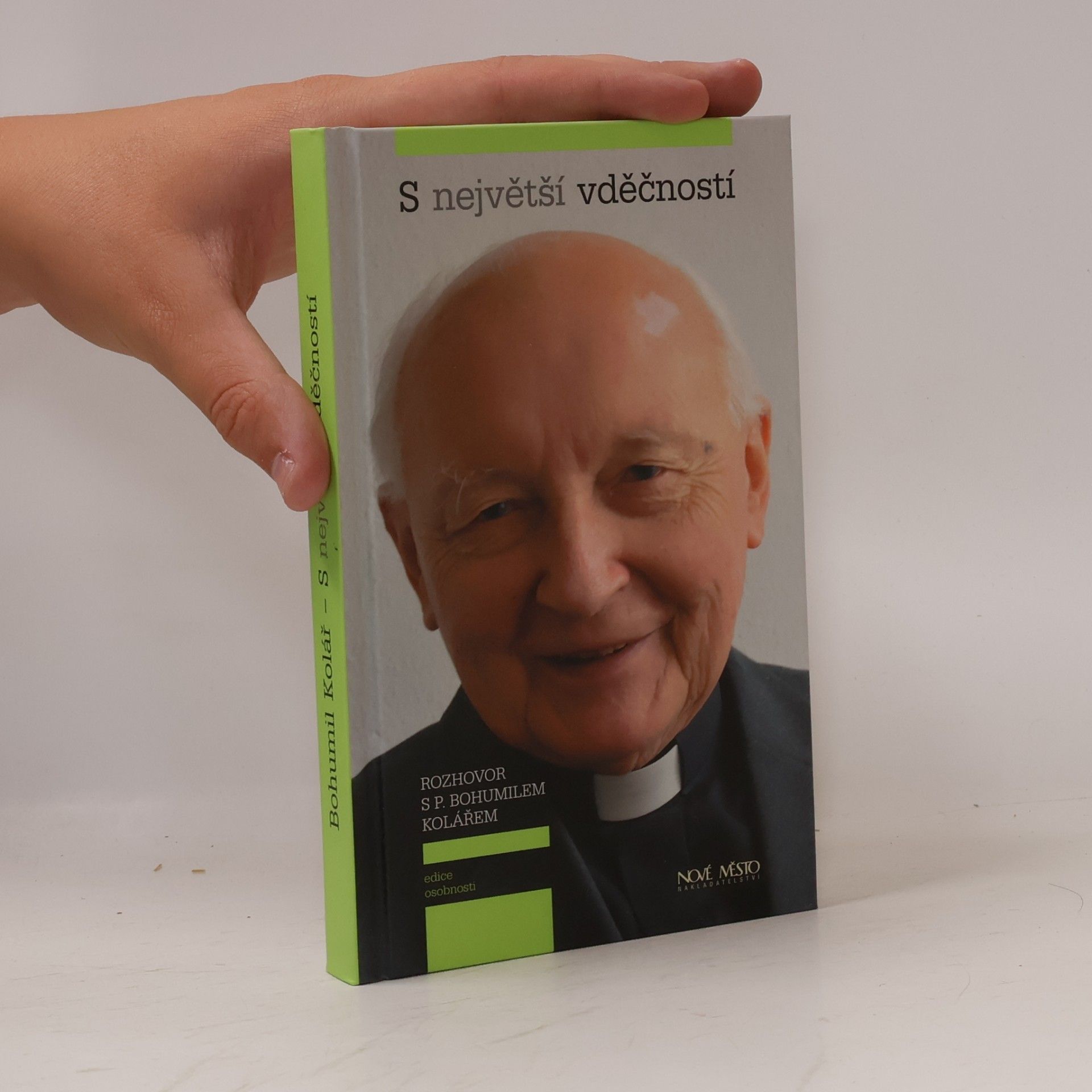 S největší vděčností. Rozhovor s P. Bohumilem Kolářem