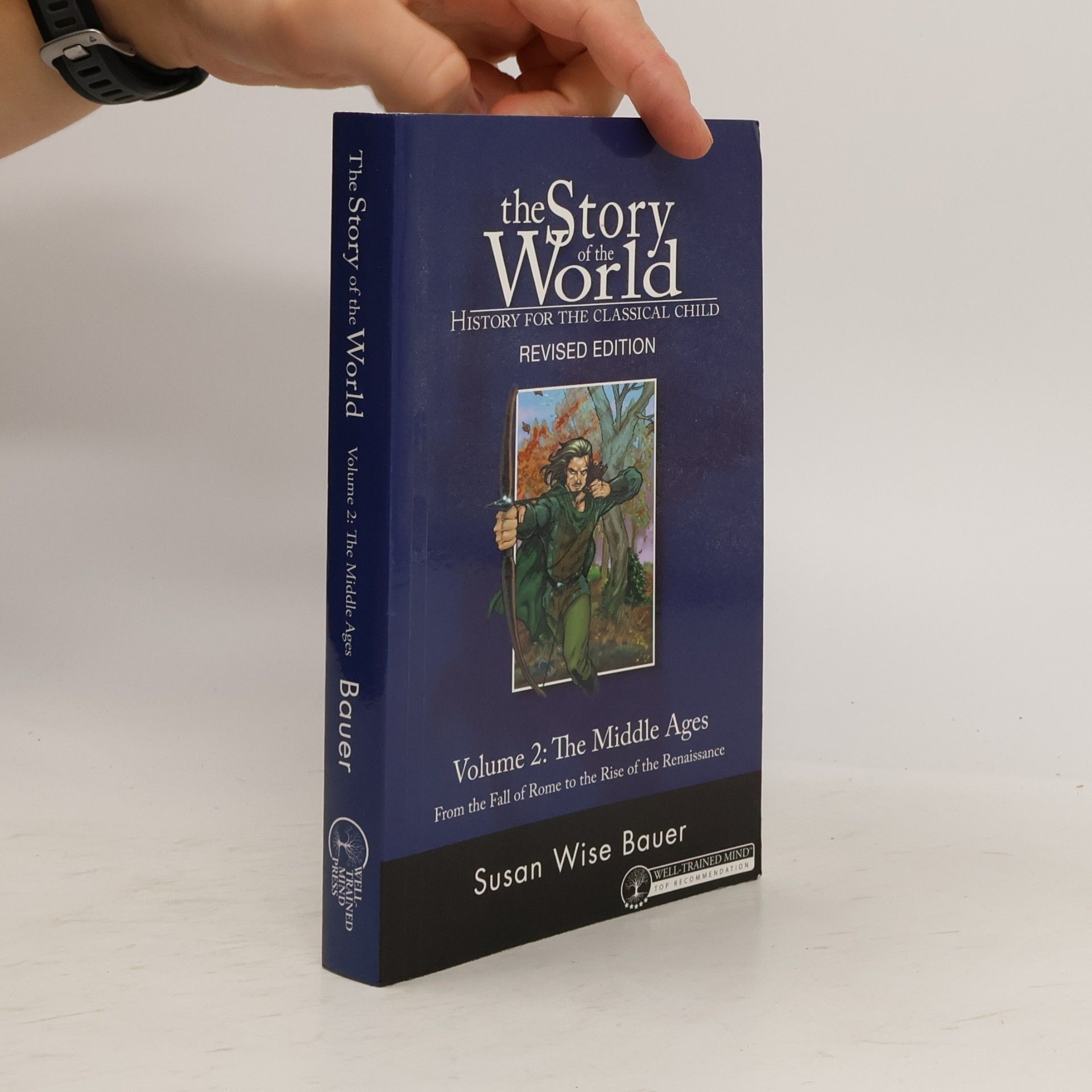 S. Wise Bauer The Story of the World 2. The Middle Ages