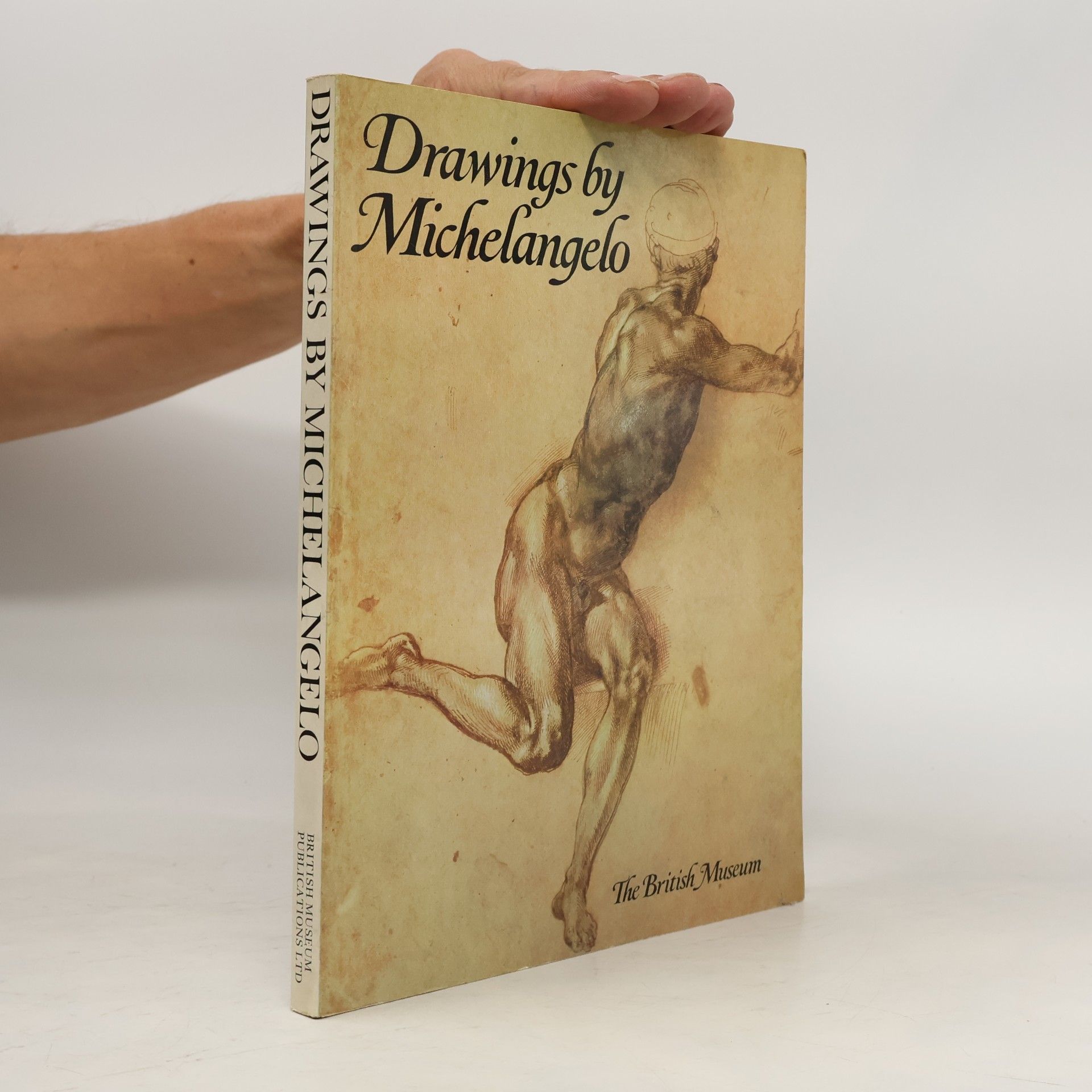 Drawings by Michelangelo in the collection of Her Majesty the Queen at Windsor Castle, the Ashmolean Museum, the British Museum and other English ... Museum, 6th February to 27th April 1975