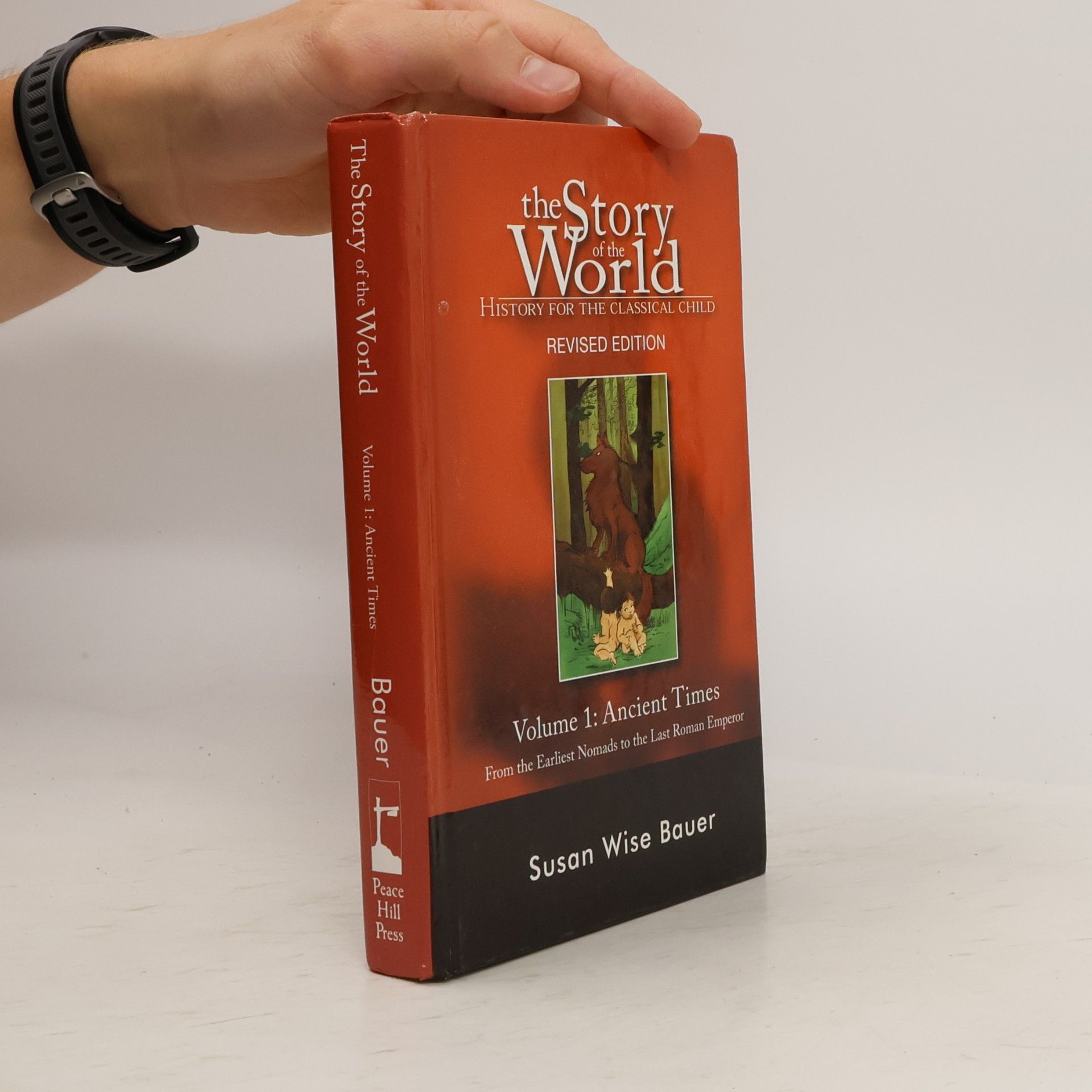 Susanne Bauer The Story of the World: History for the Classical Child