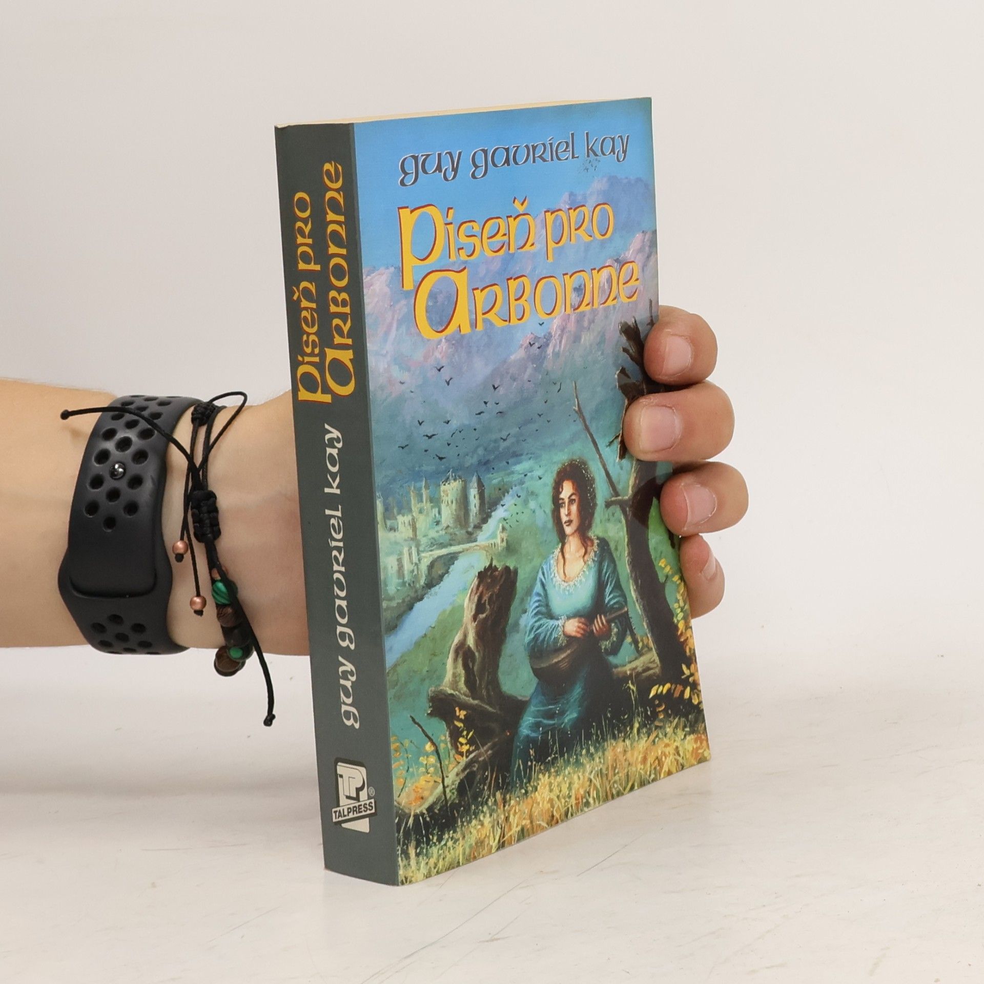 Guy Gavriel Kay Píseň pro Arbonne