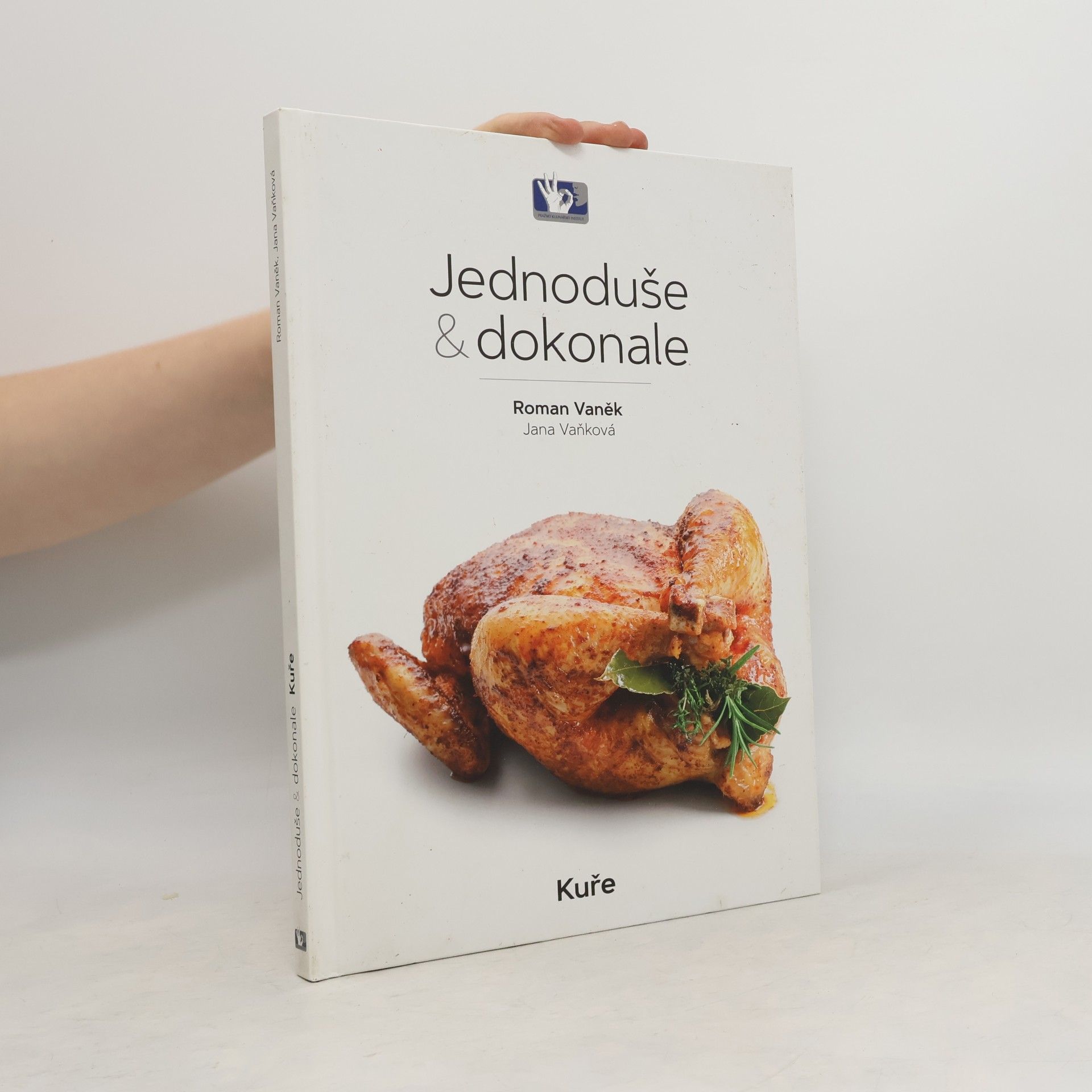 Roman Vaněk Jednoduše & Dokonale. Kuře