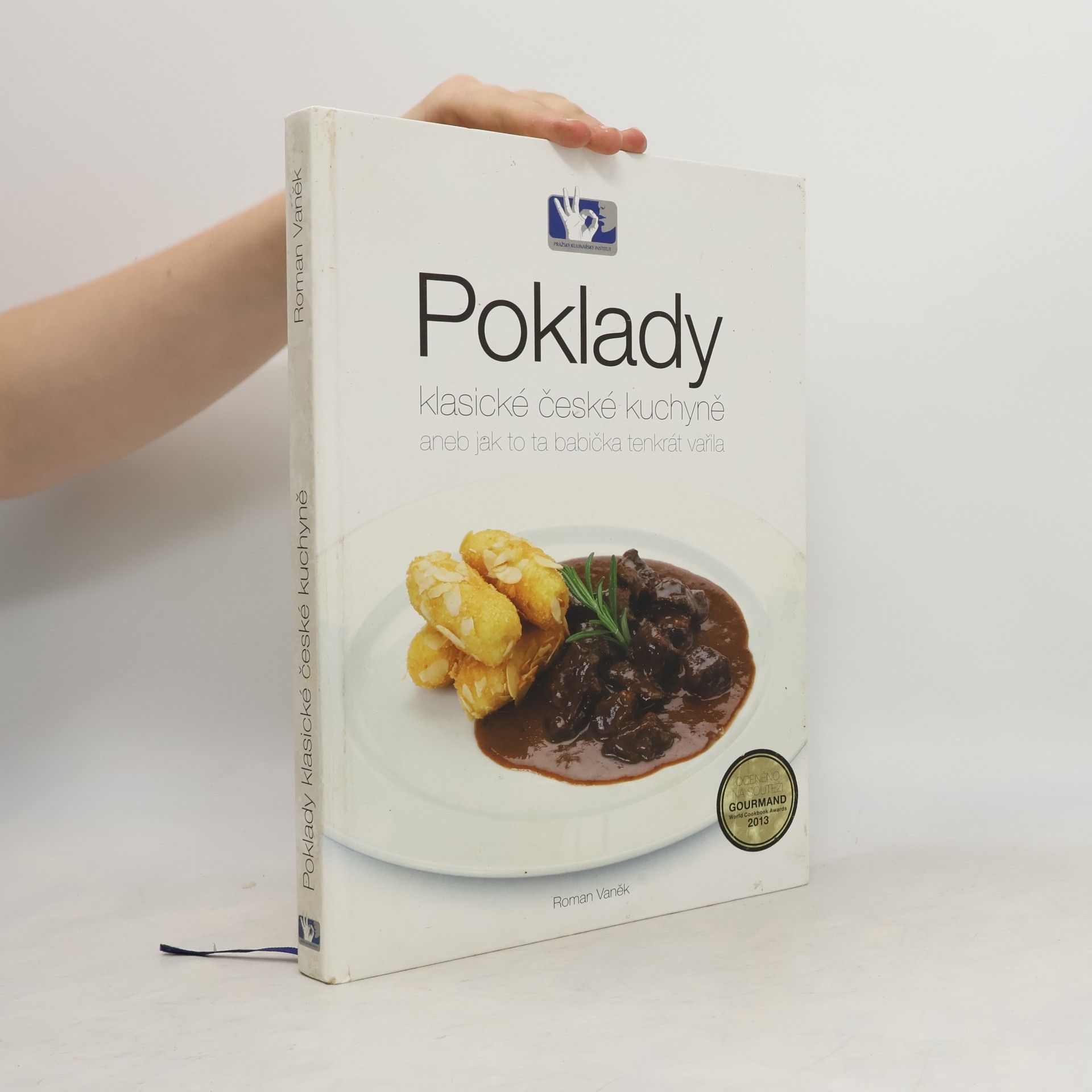 Roman Vaněk Poklady klasické české kuchyně, aneb, Jak to ta babička tenkrát vařila