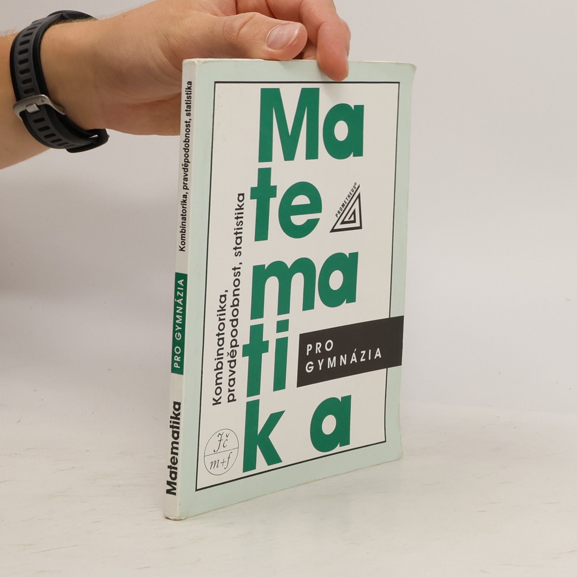 Emil Calda Matematika pro gymnázia. Kombinatorika, pravděpodobnost, statistika