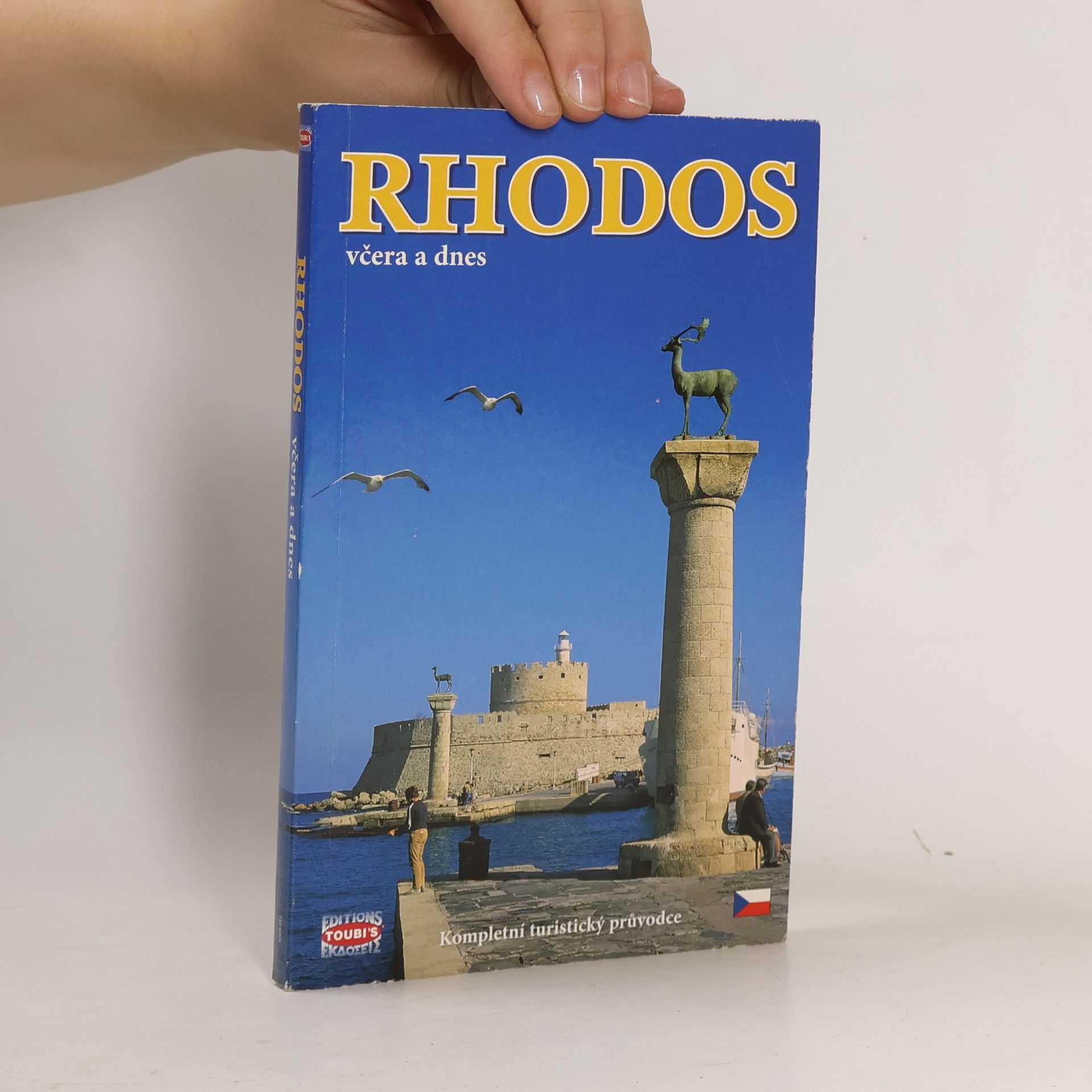 Pavlína Paschou Rhodos včera a dnes : kompletní turistický průvodce se 145 barevnými fotografiemi a mapkami