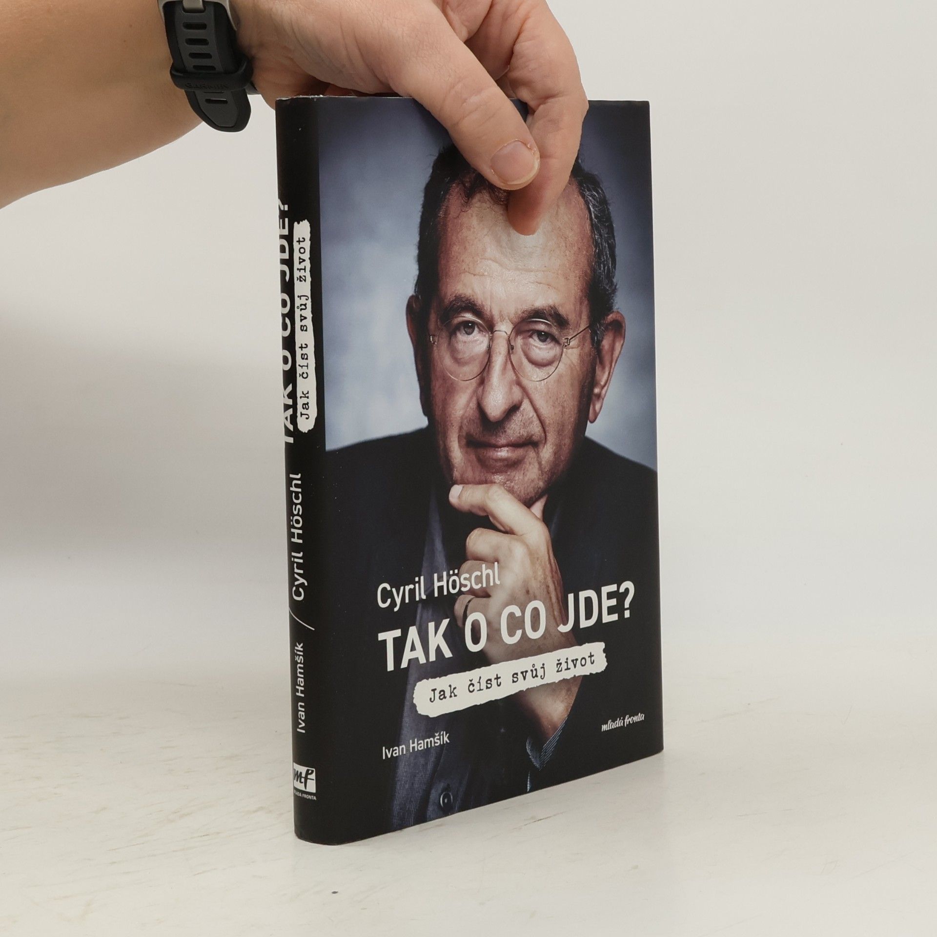 Ivan Hamšík Tak o co jde? Jak číst svůj život