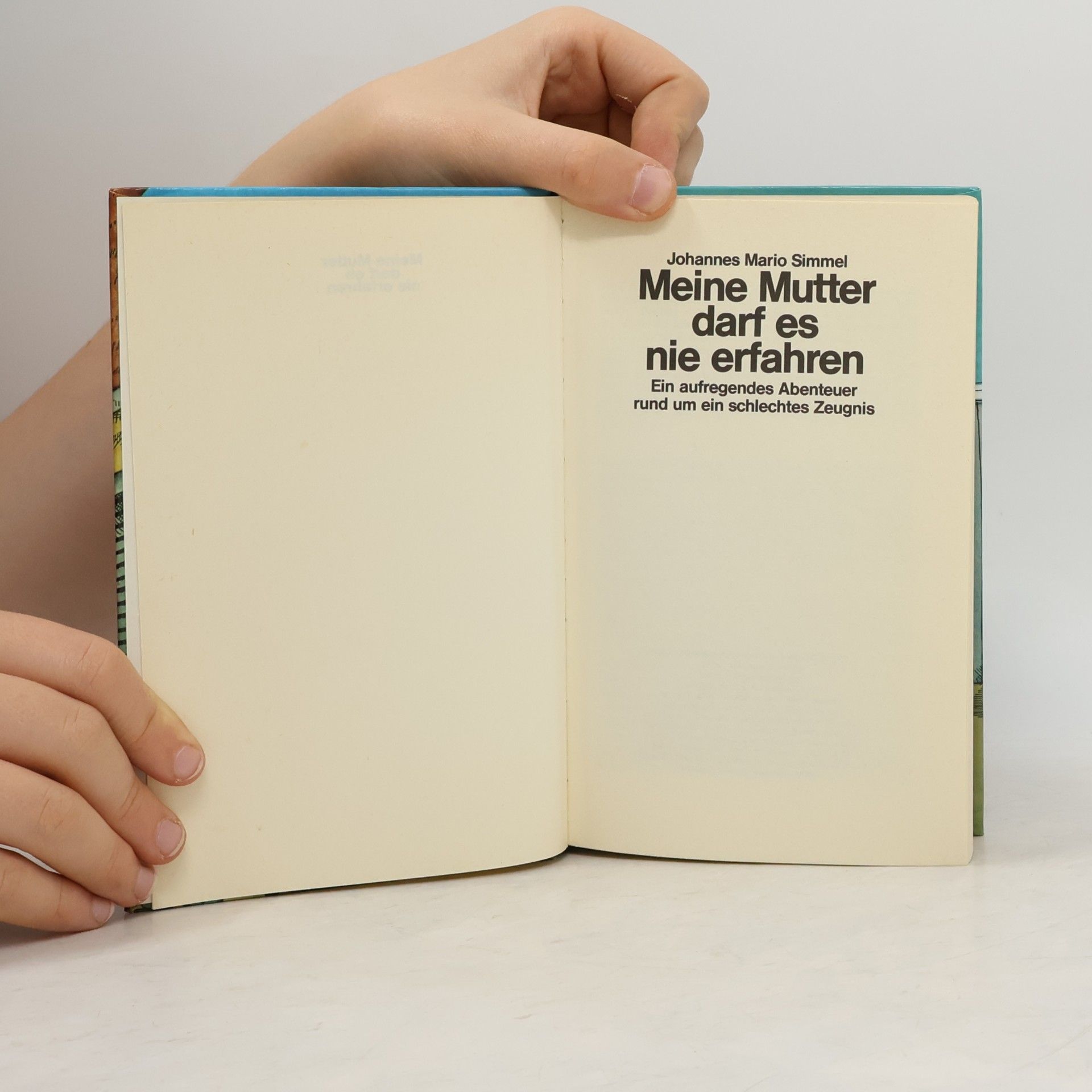 Johannes Mario Simmel Meine Mutter darf es nie erfahren