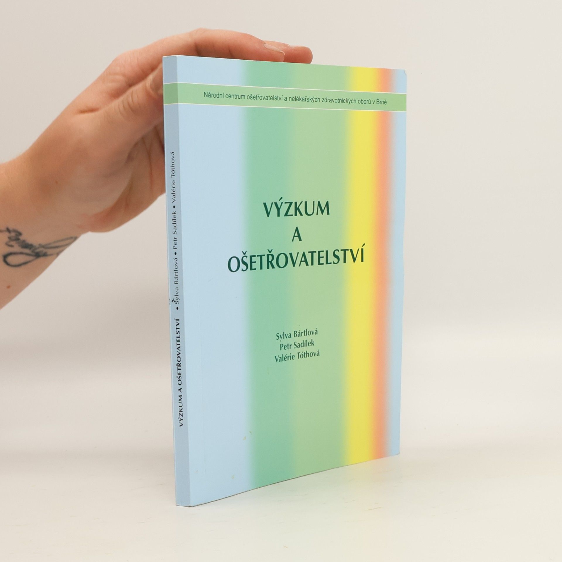 Sylva Bártlová Výzkum a ošetřovatelství