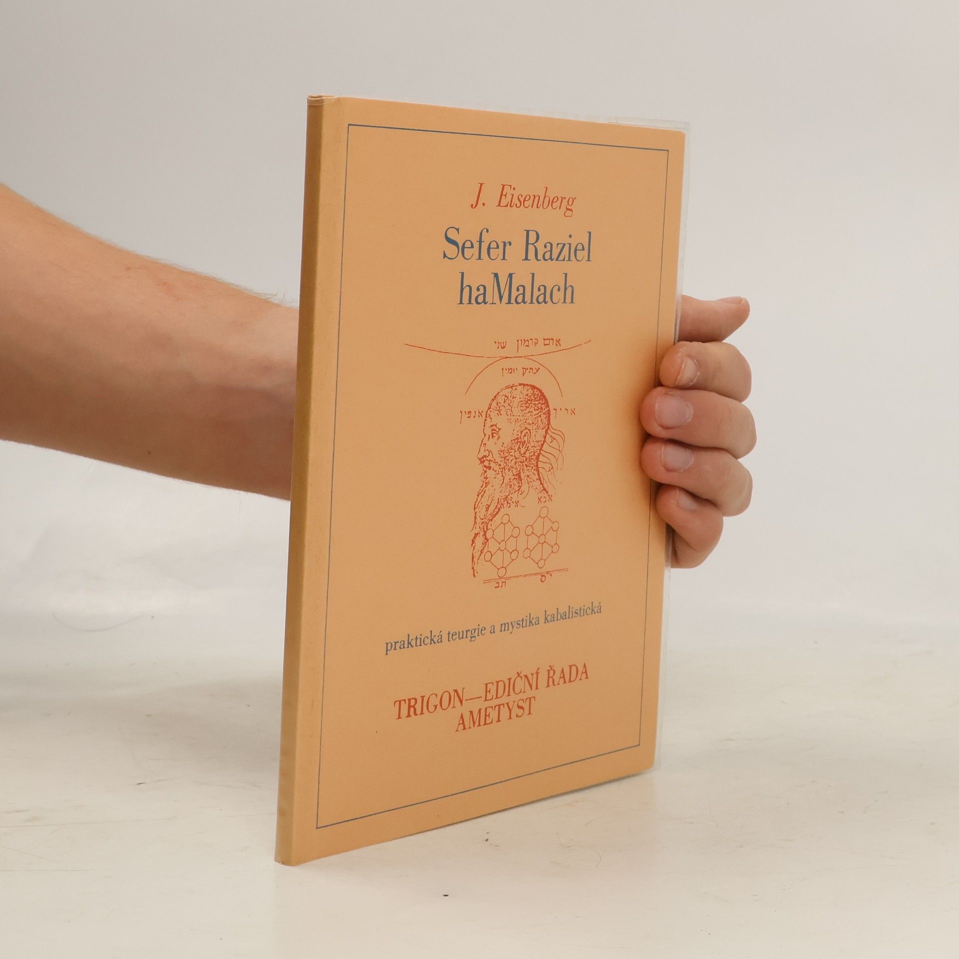 Isaac Eisenberg Sefer Raziel haMalach praktická teurgie a mystika kabalistická