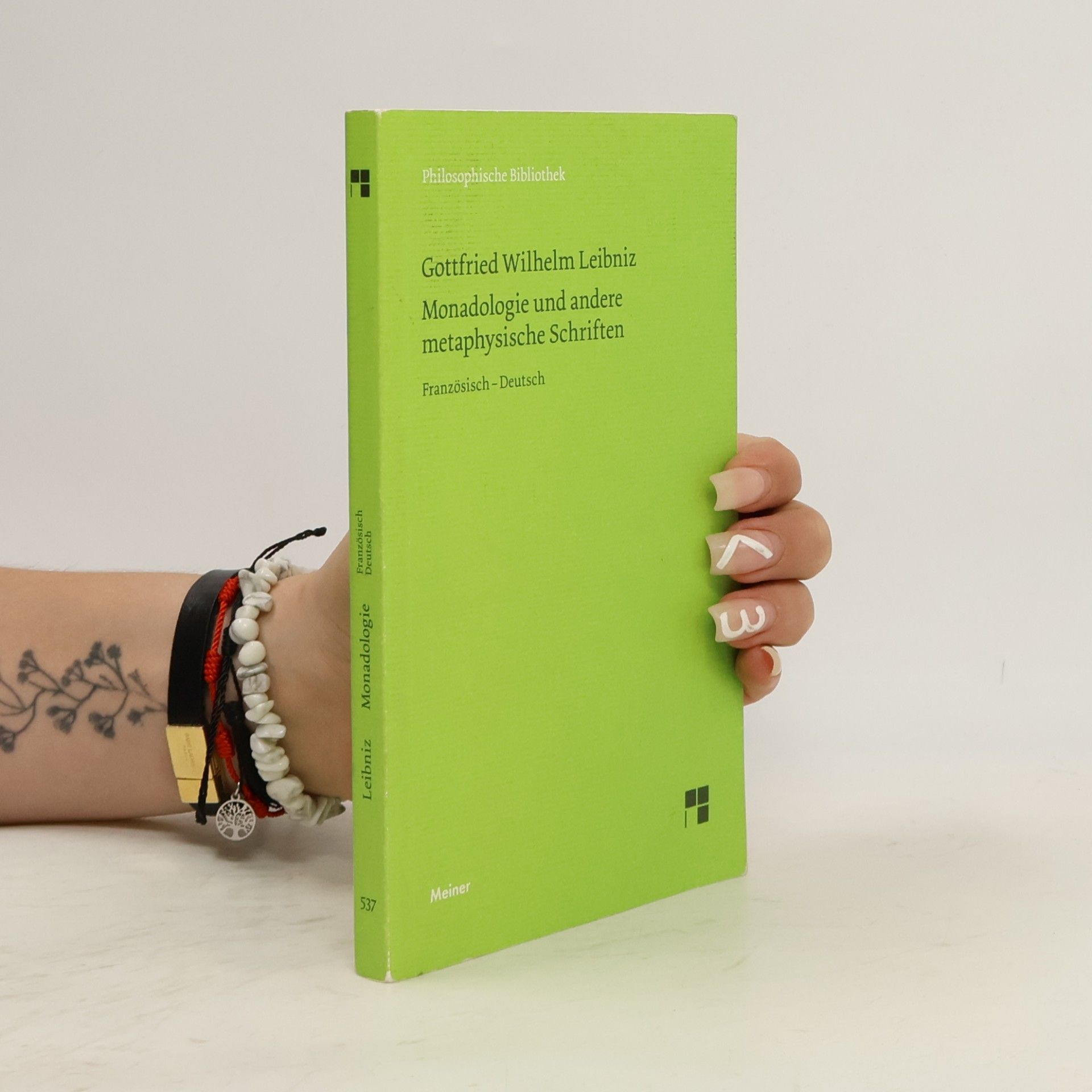 Ulrich Johannes Schneider Philosophische Bibliothek: Monadologie und andere metaphysische Schriften