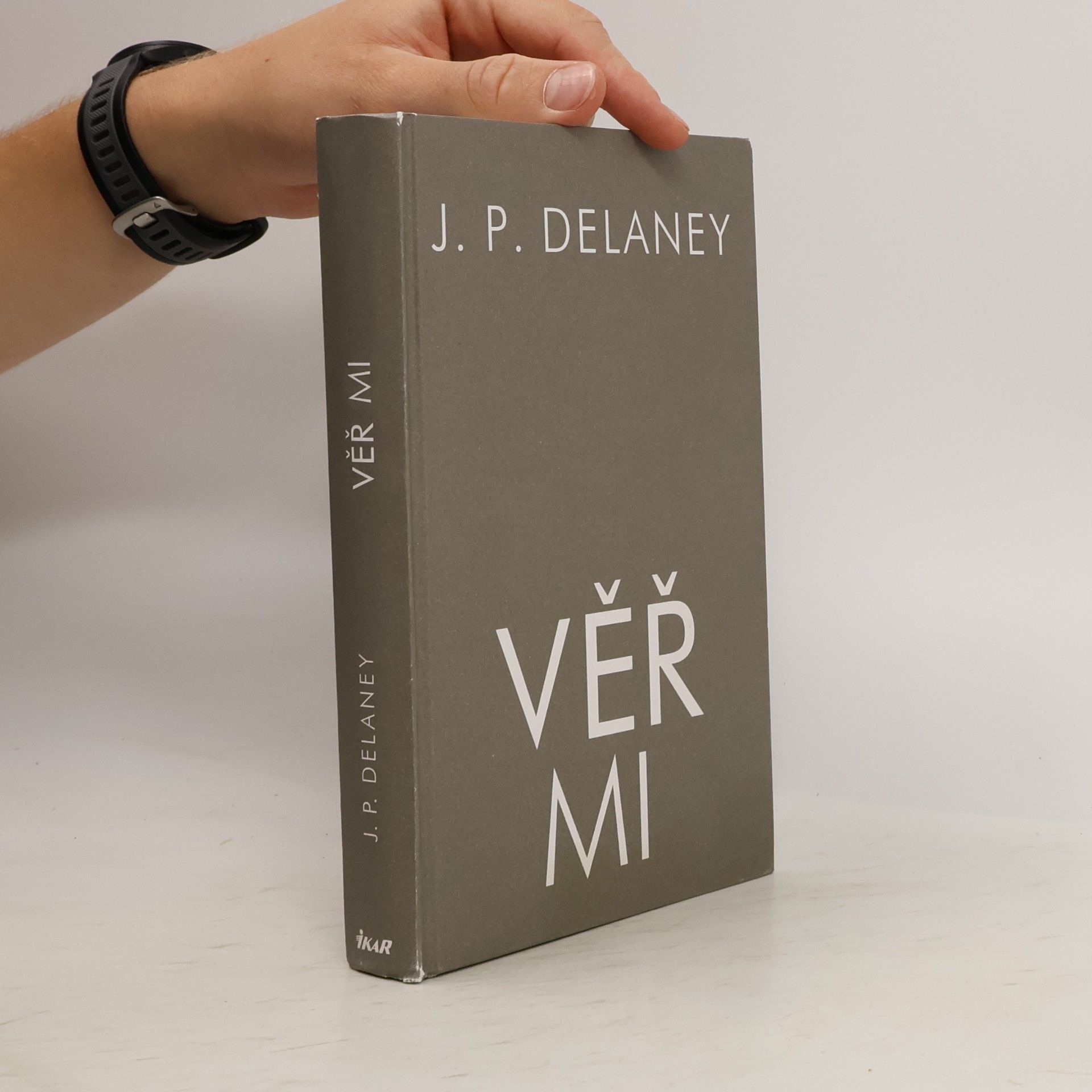 J. P. Delaney Věř mi