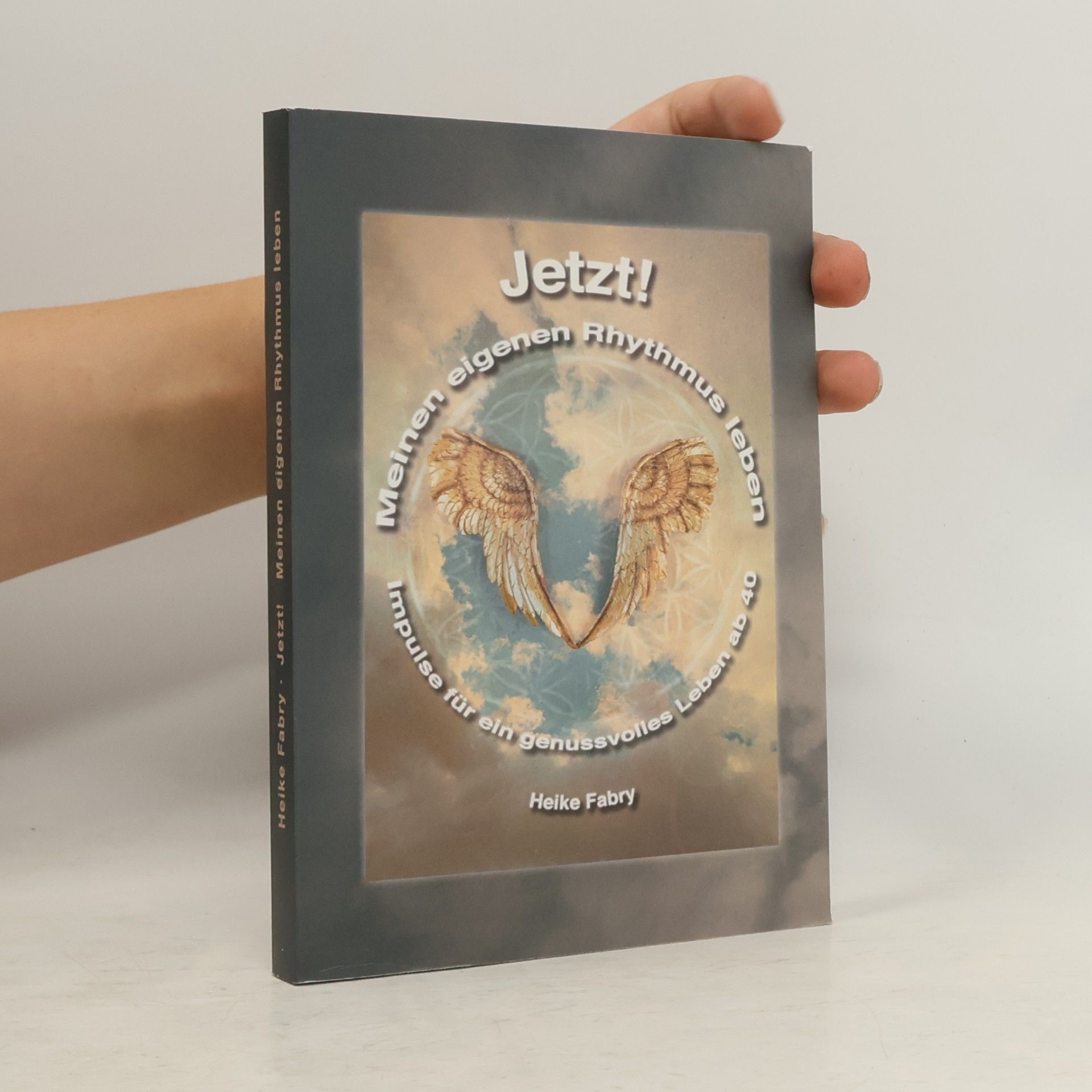 Heike Fabry Jetzt! Meinen eigenen Rhythmus leben