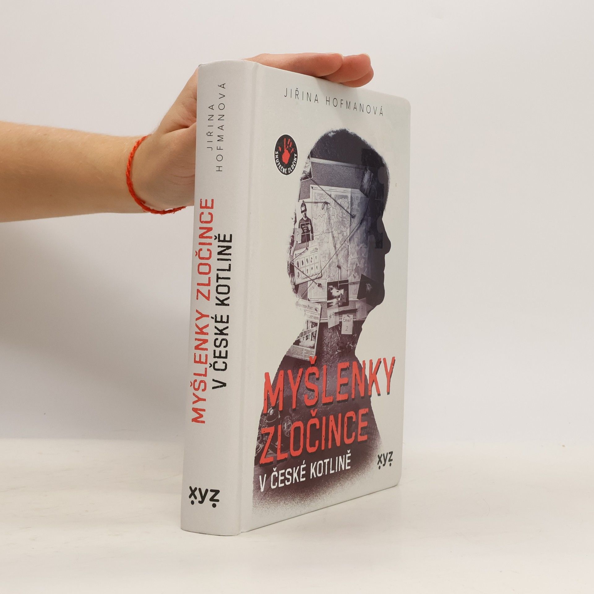 Jiřina Hofmanová Myšlenky zločince v české kotlině