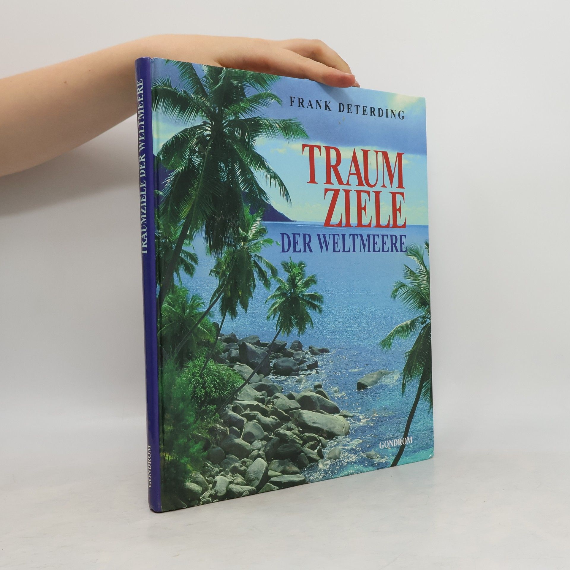 Frank Deterding Traumziele der Weltmeere