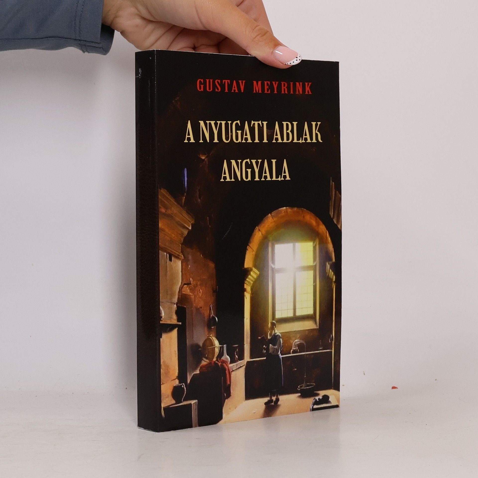 Gustav Meyrink A nyugati ablak angyala