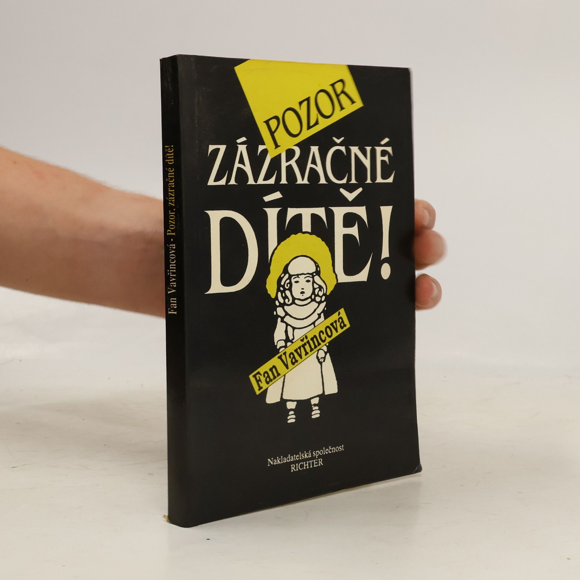Fan Vavřincová Pozor, zázračné dítě!