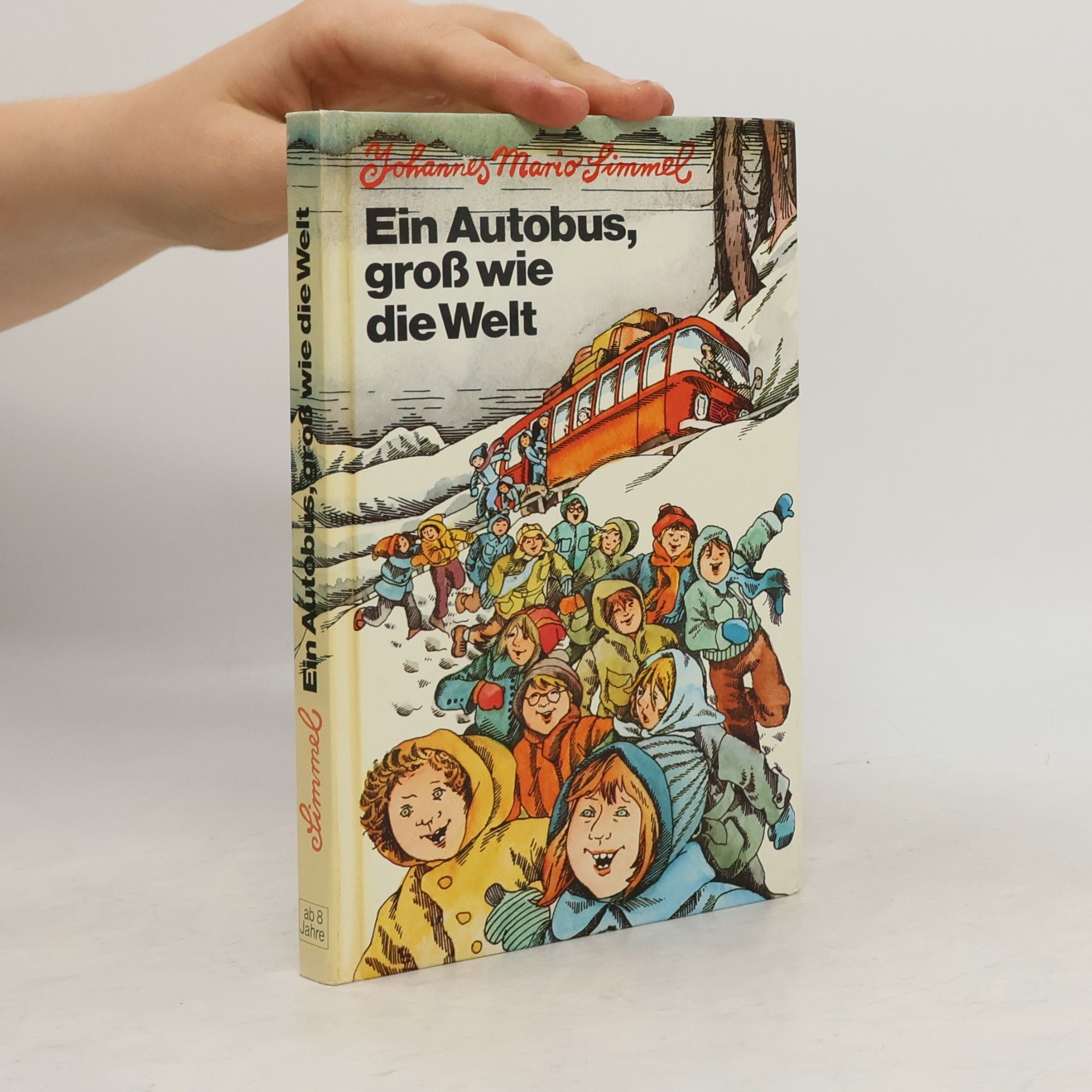 Johannes Mario Simmel Ein Autobus, gross wie die Welt
