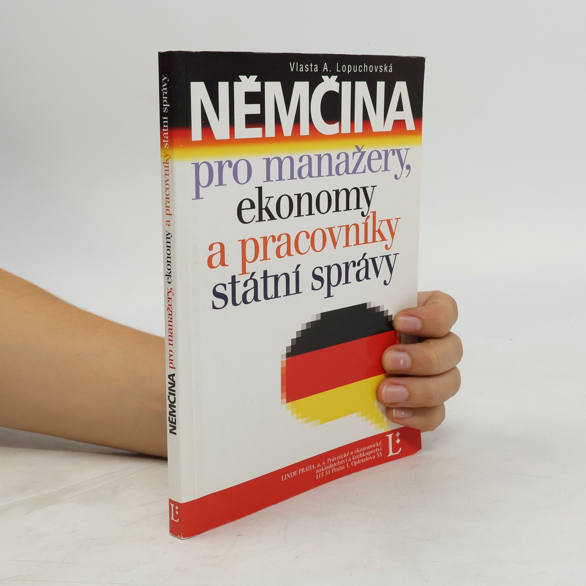 Vlasta A. Lopuchovská NĚMČINA pro manažery, ekonomy a pracovníky státní správy