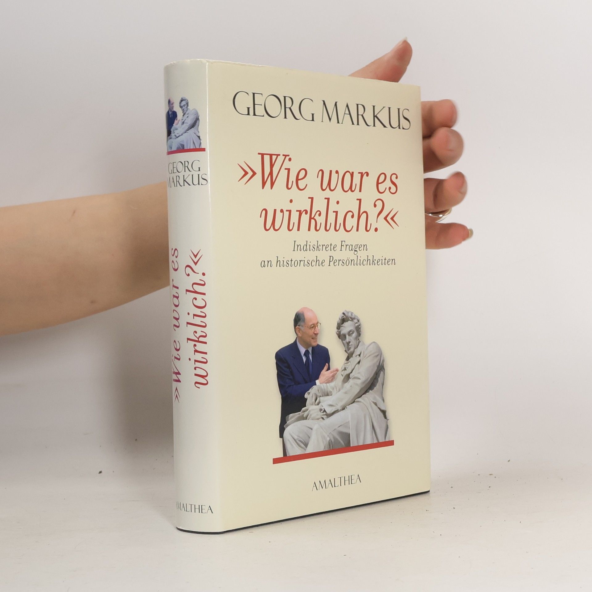 Georg Markus Wie war es wirklich?